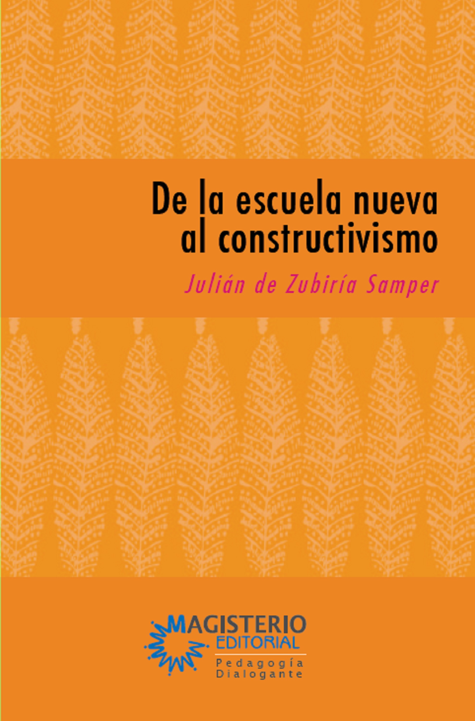 Обложка книги «De la escuela nueva al constructivismo»