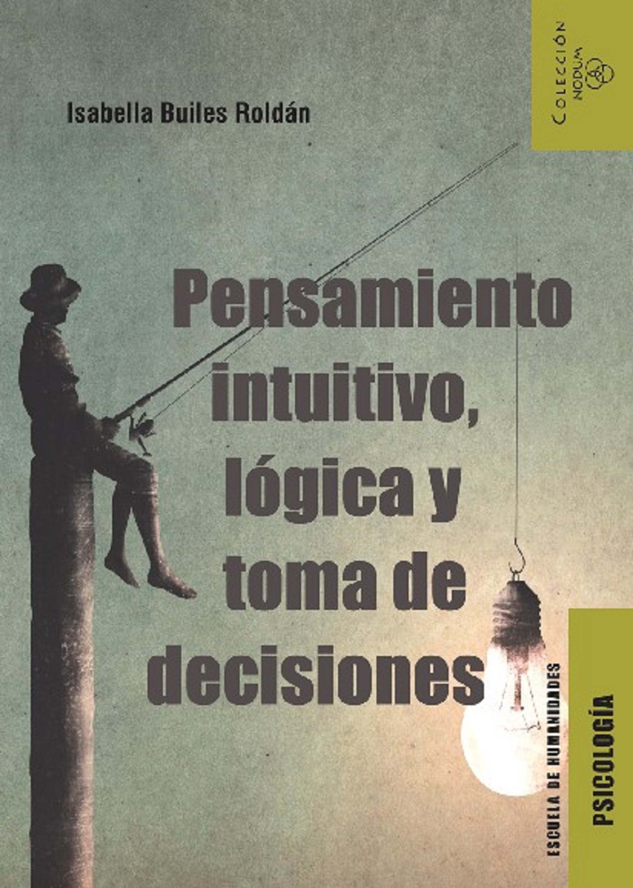 Обложка книги «Pensamiento intuitivo, lógica y toma de decisiones»