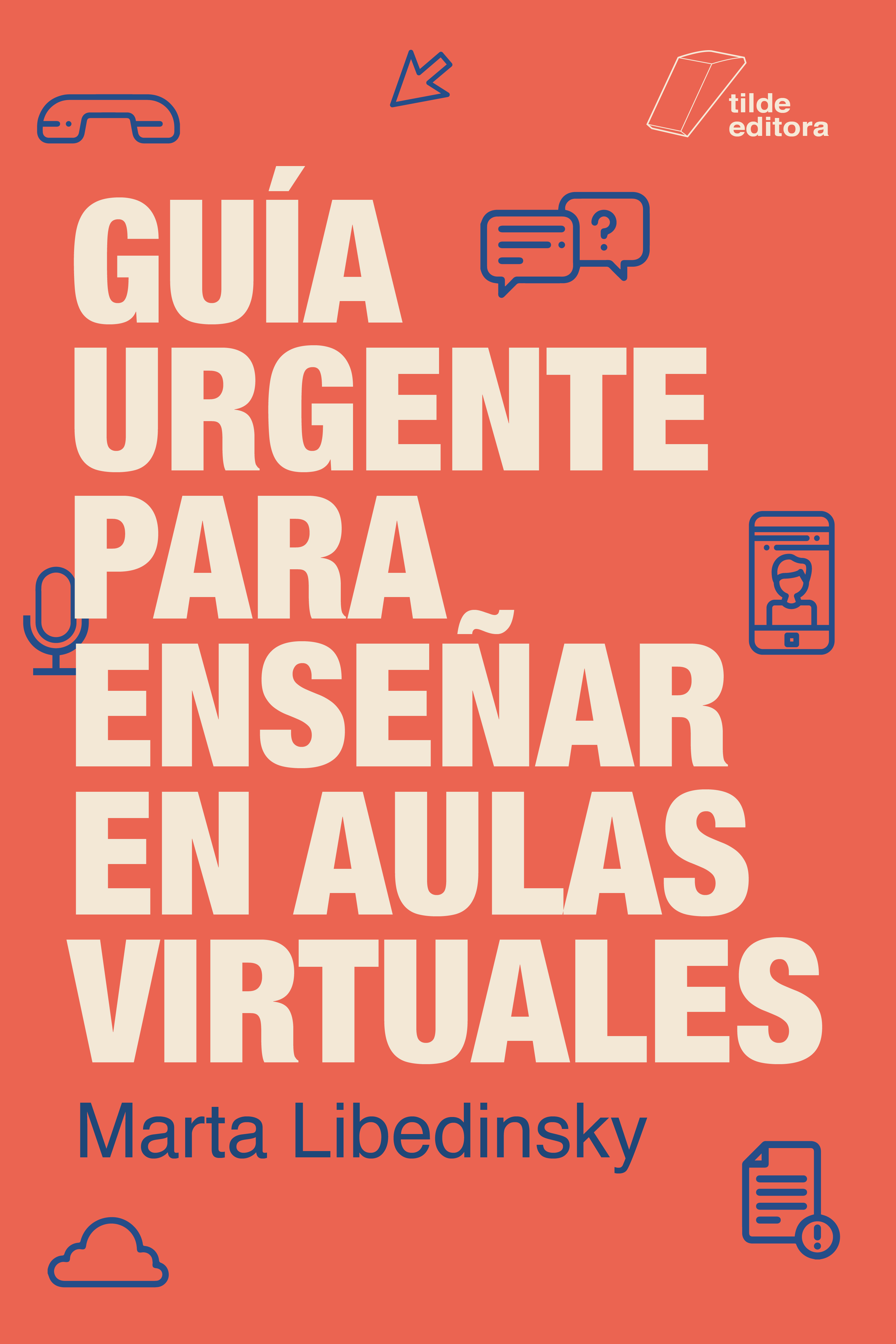 Обложка книги «Guía urgente para enseñar en aulas virtuales»