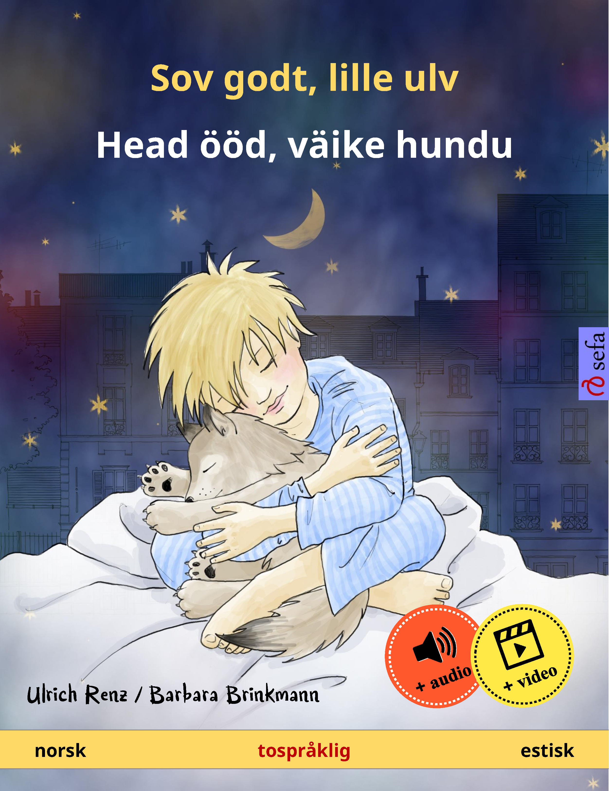 Обложка книги «Sov godt, lille ulv – Head ööd, väike hundu (norsk – estisk)»