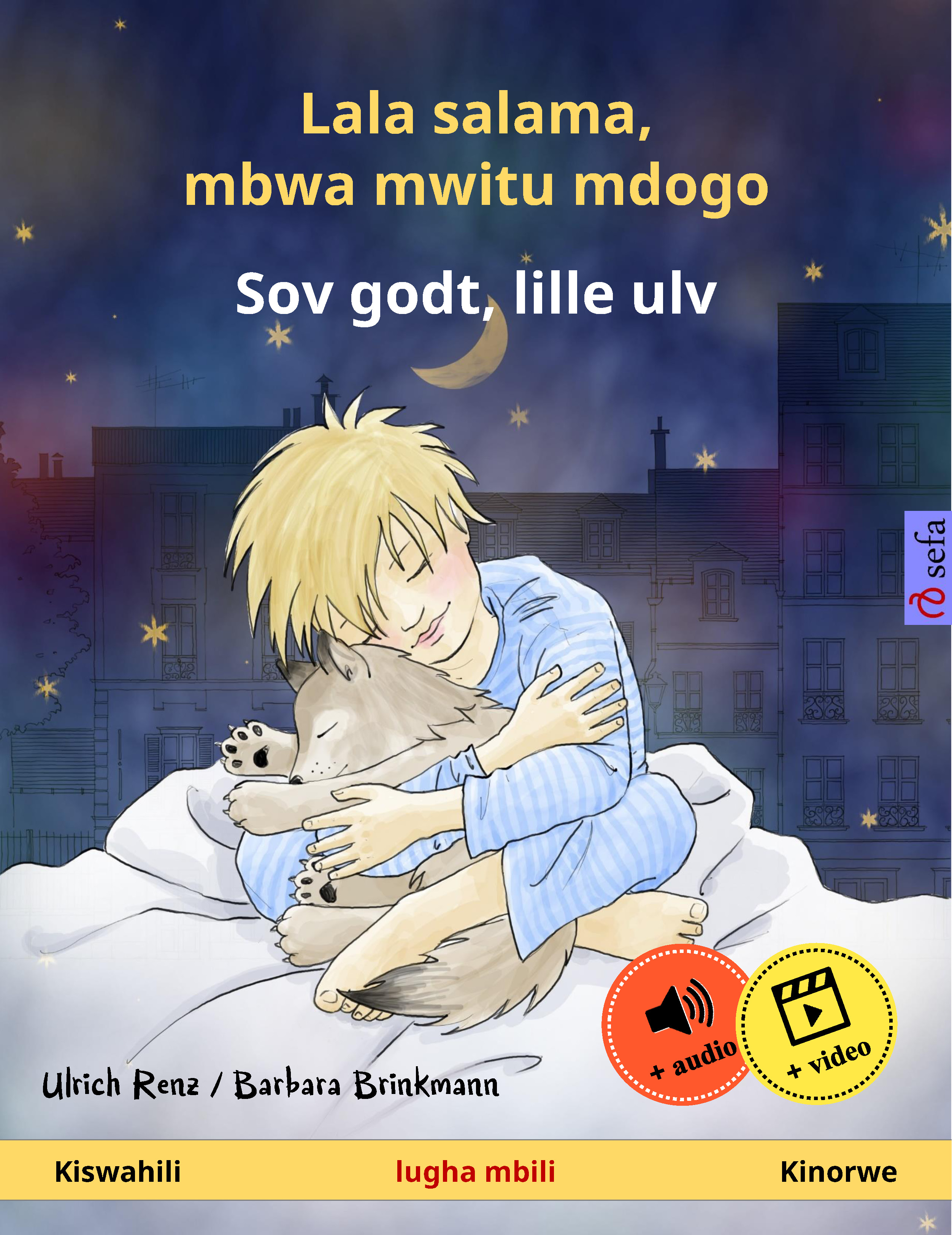 Обложка книги «Lala salama, mbwa mwitu mdogo – Sov godt, lille ulv (Kiswahili – Kinorwe)»