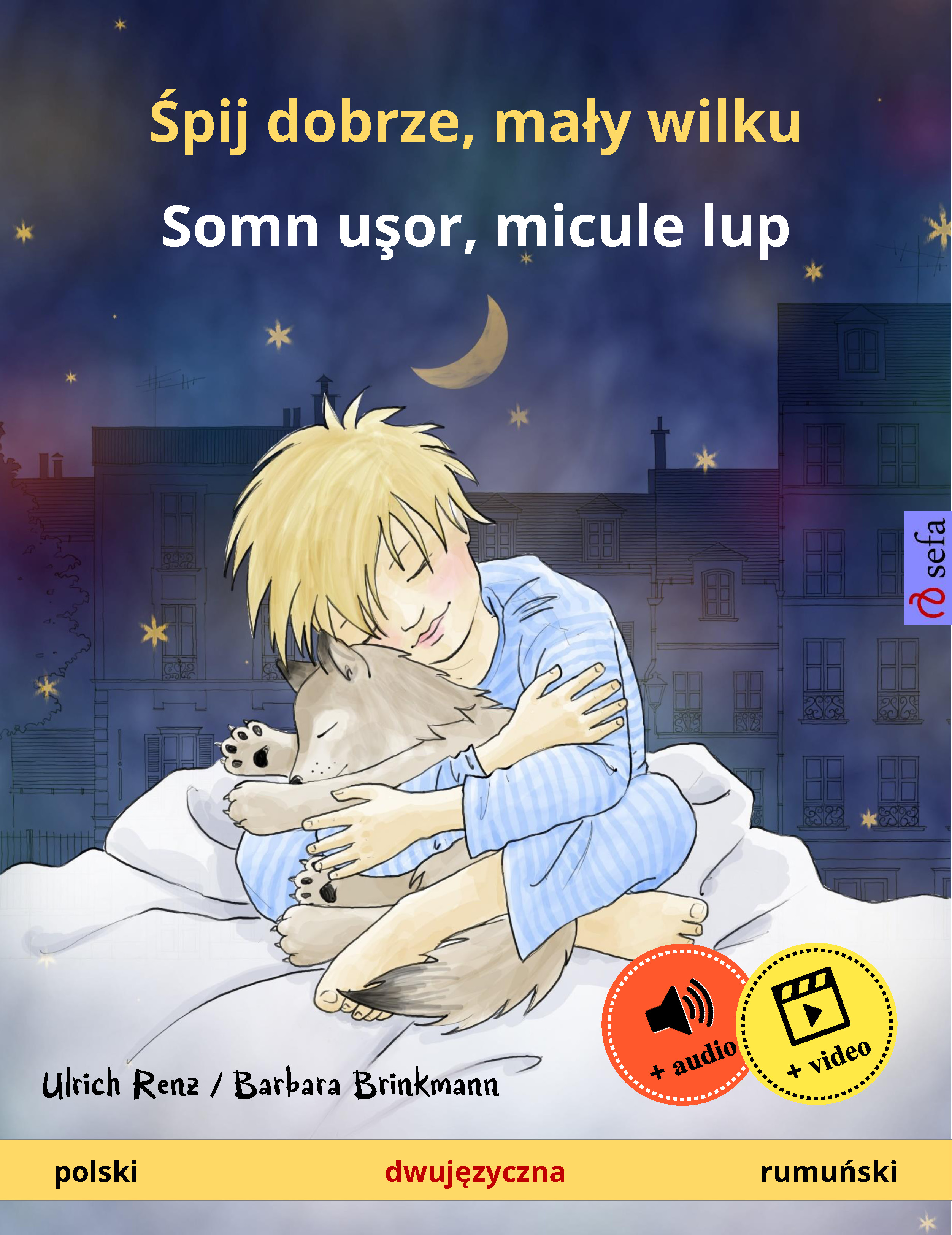Обложка книги «Śpij dobrze, mały wilku – Somn uşor, micule lup (polski – rumuński)»