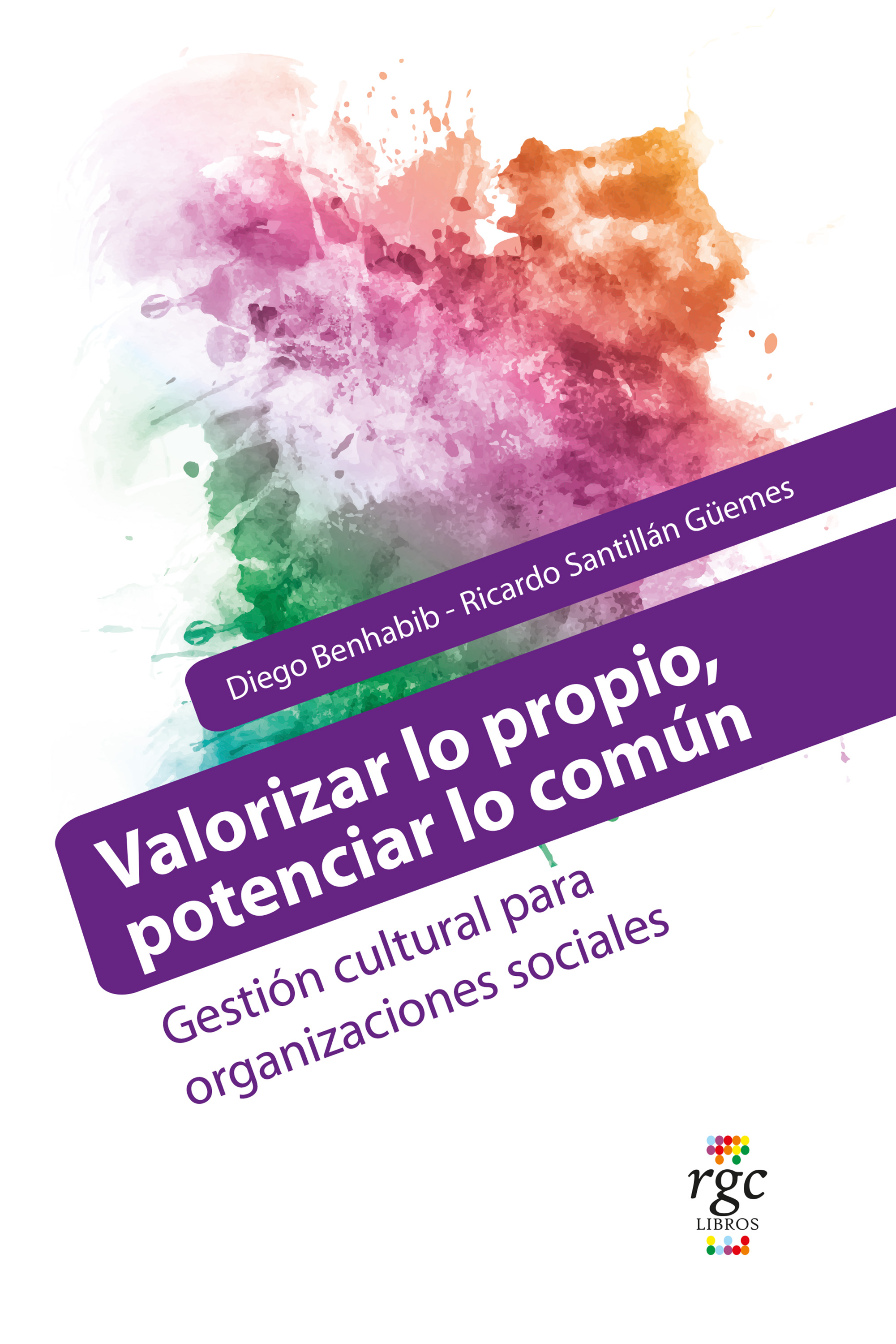 Обложка книги «Valorizar lo propio, potenciar lo común»