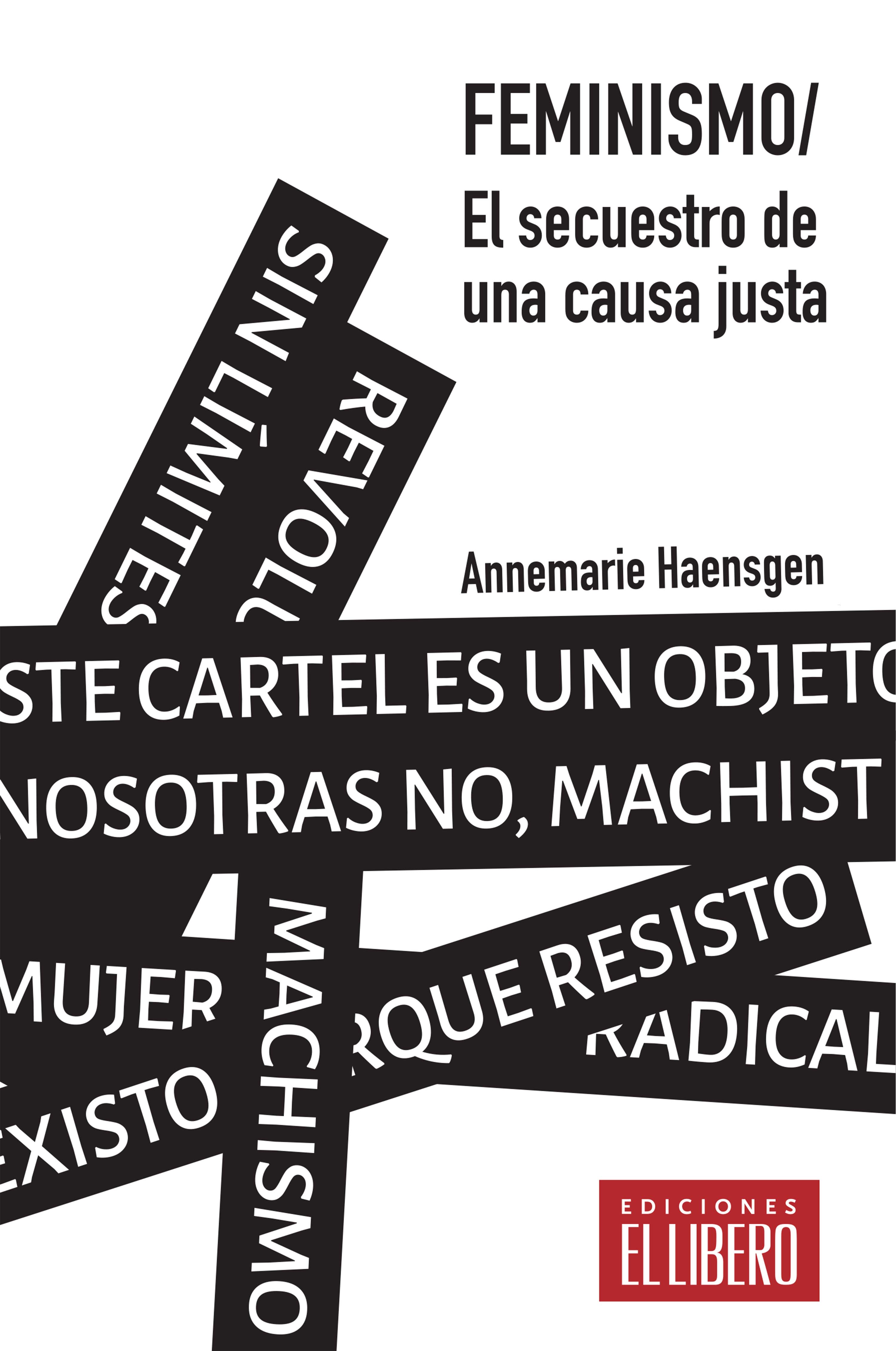 Обложка книги «Feminismo. El secuestro de una causa justa»