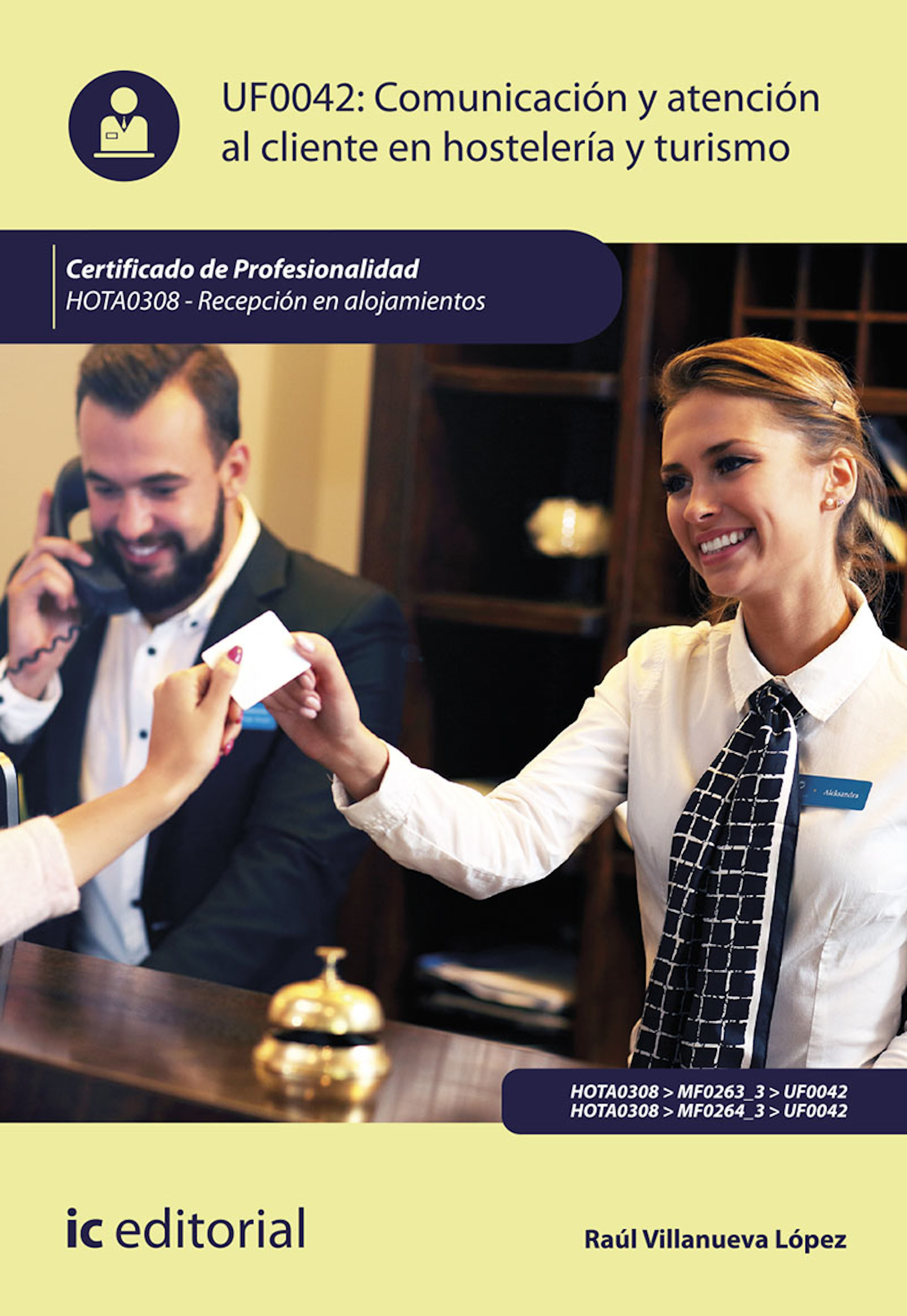 Обложка книги «Comunicación y Atención al Cliente en Hostelería y Turismo. HOTA0308»