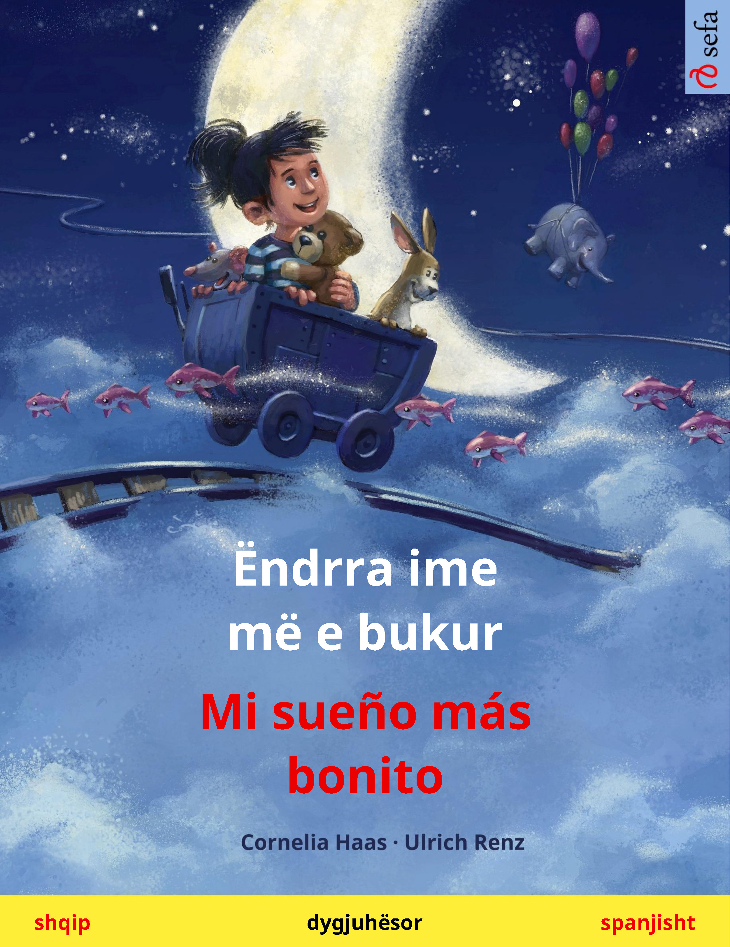 Обложка книги «Ëndrra ime më e bukur – Mi sueño más bonito (shqip – spanjisht)»