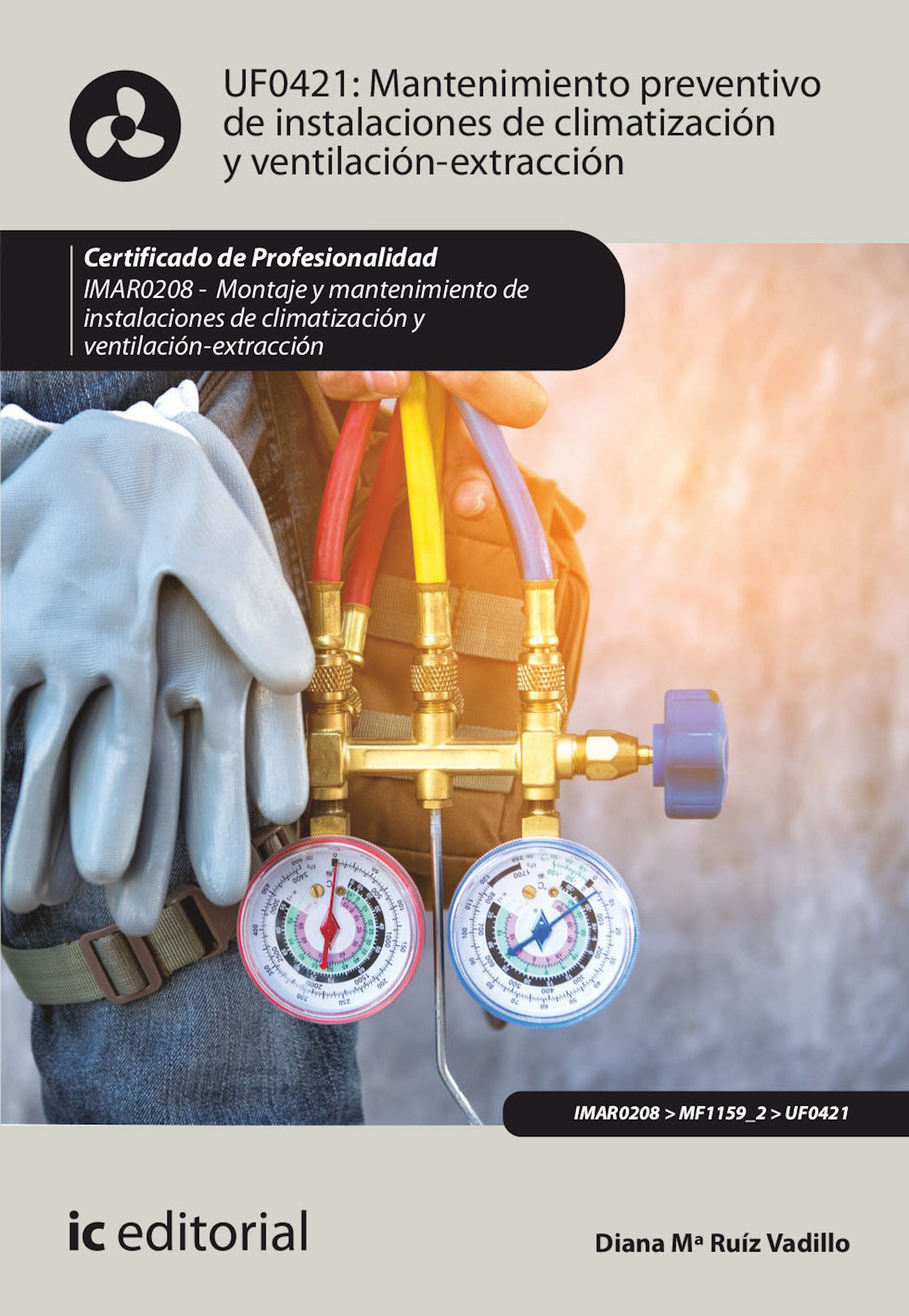 Обложка книги «Mantenimiento preventivo de instalaciones de climatización y ventilación-extracción. IMAR0208»