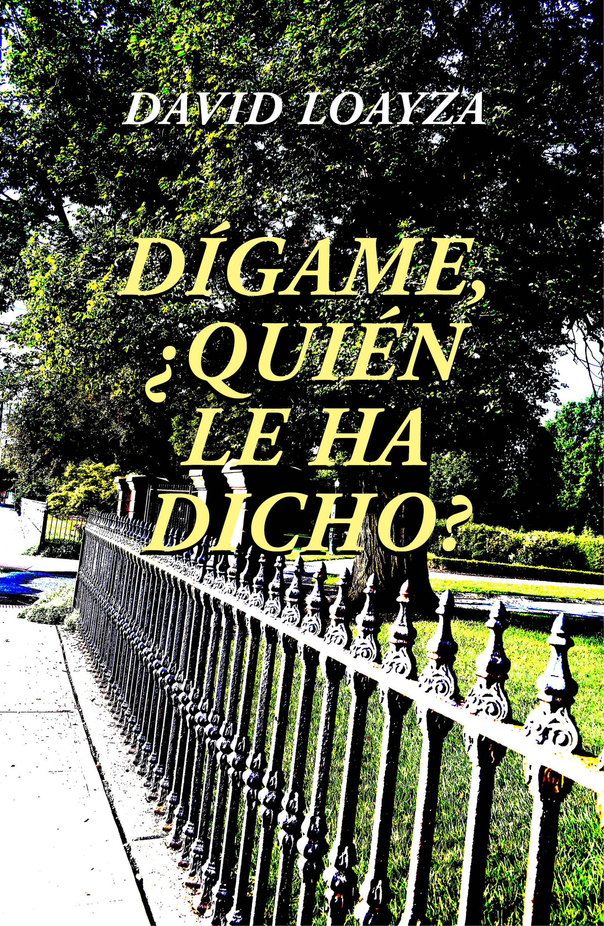 Обложка книги «Dígame, ¿quién le ha dicho?»