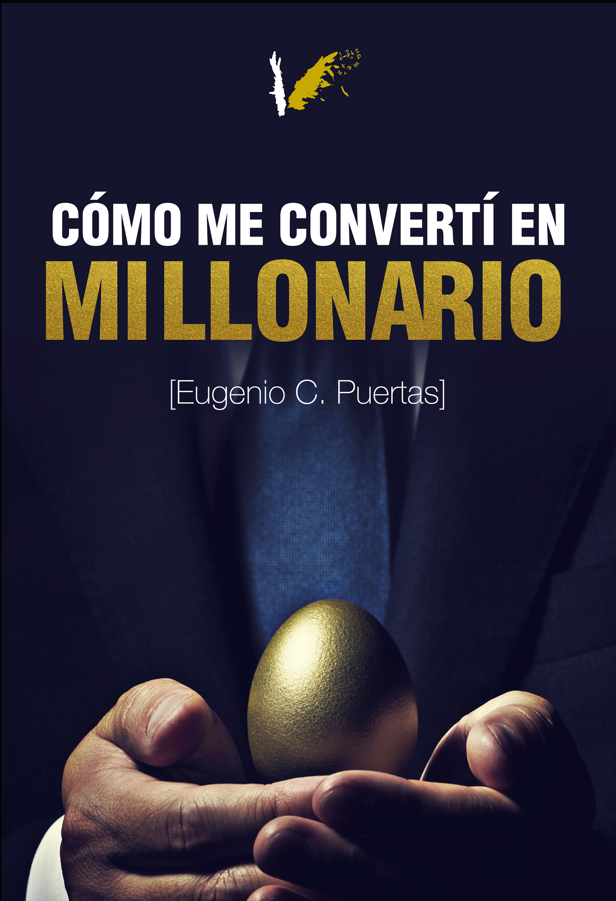 Обложка книги «Cómo me convertí en millonario»