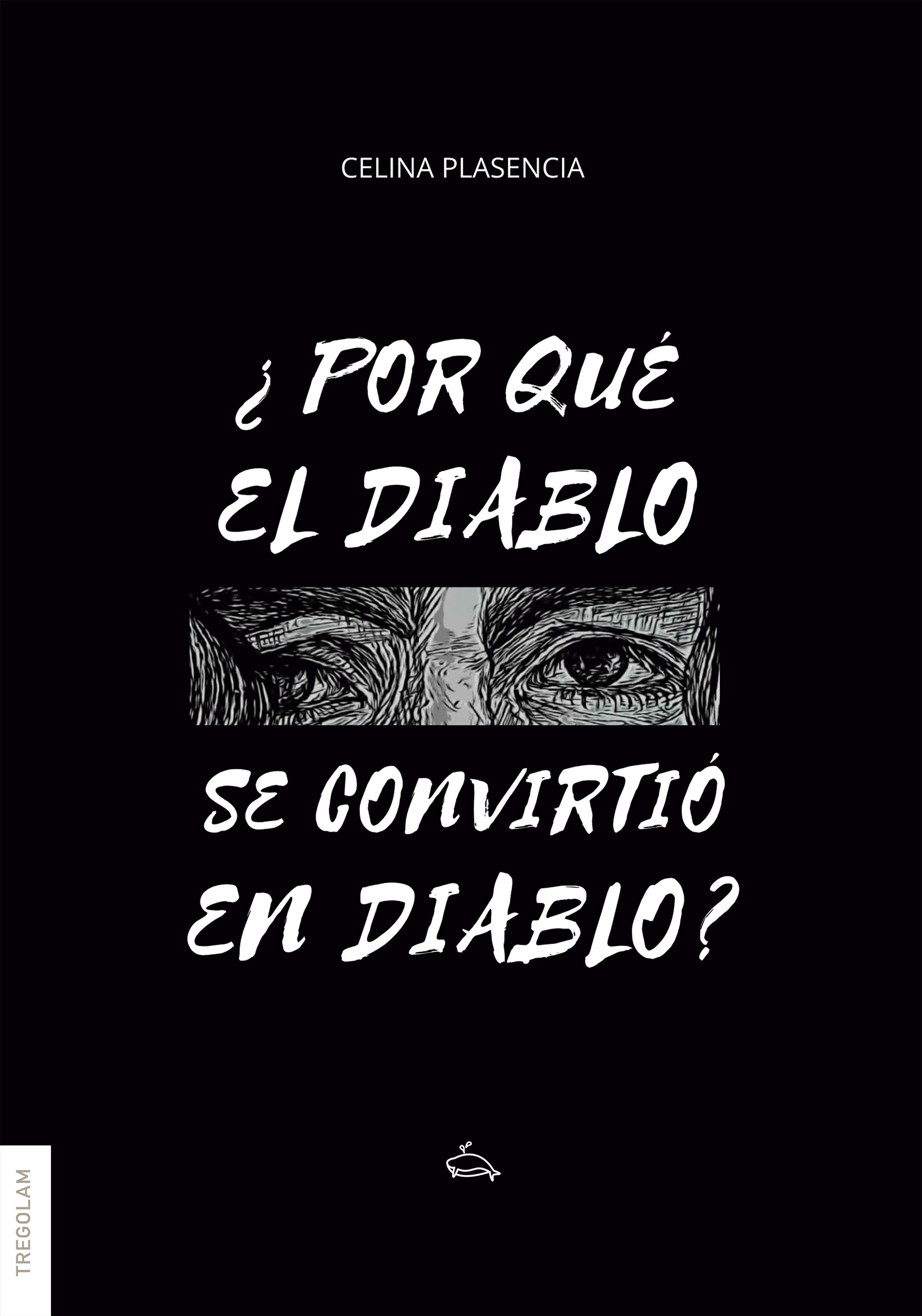 Обложка книги «¿Por qué el diablo se convirtió en diablo?»