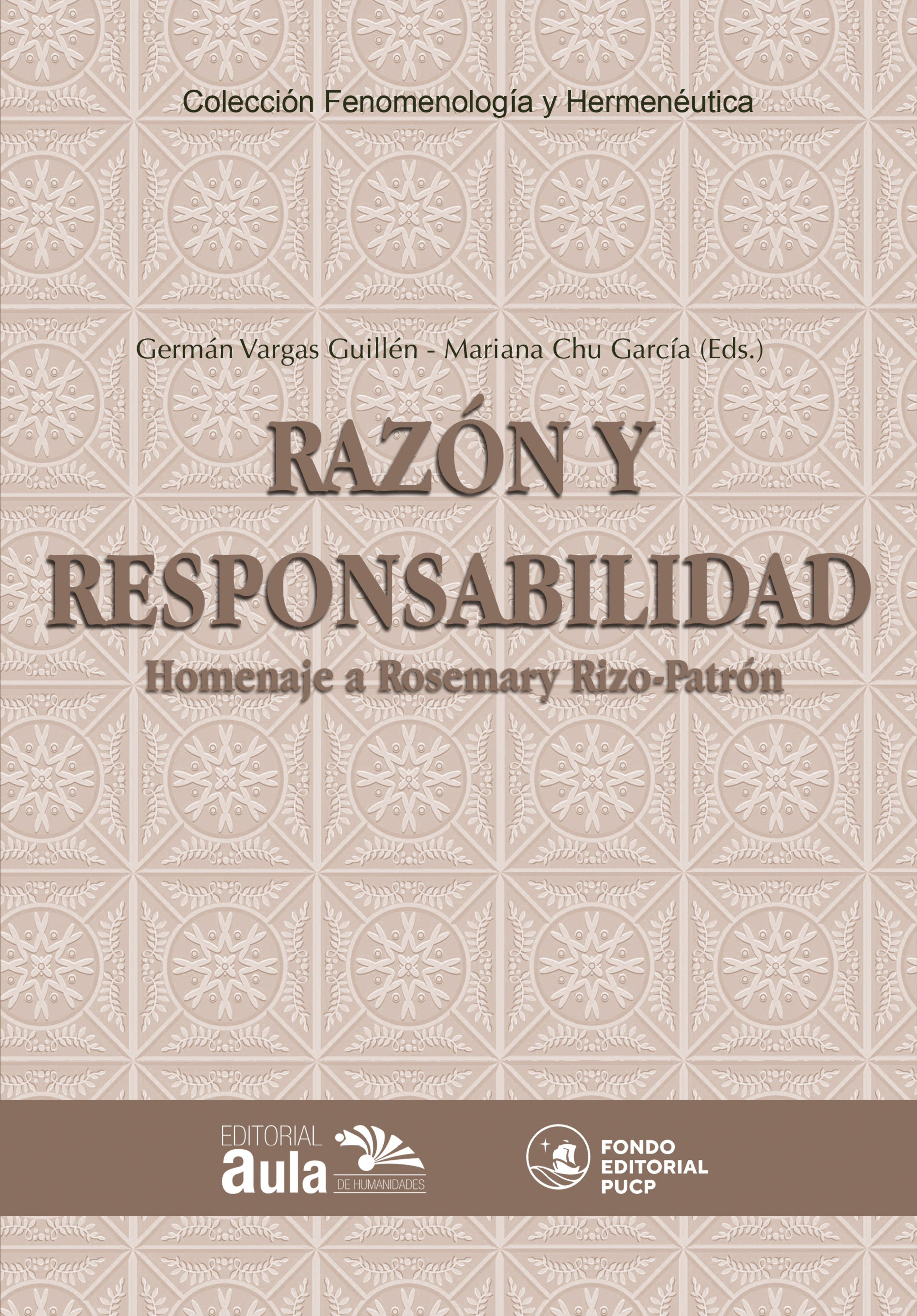 Обложка книги «Razón y responsabilidad. Homenaje a Rosemary Rizo-Patrón de Lerner»