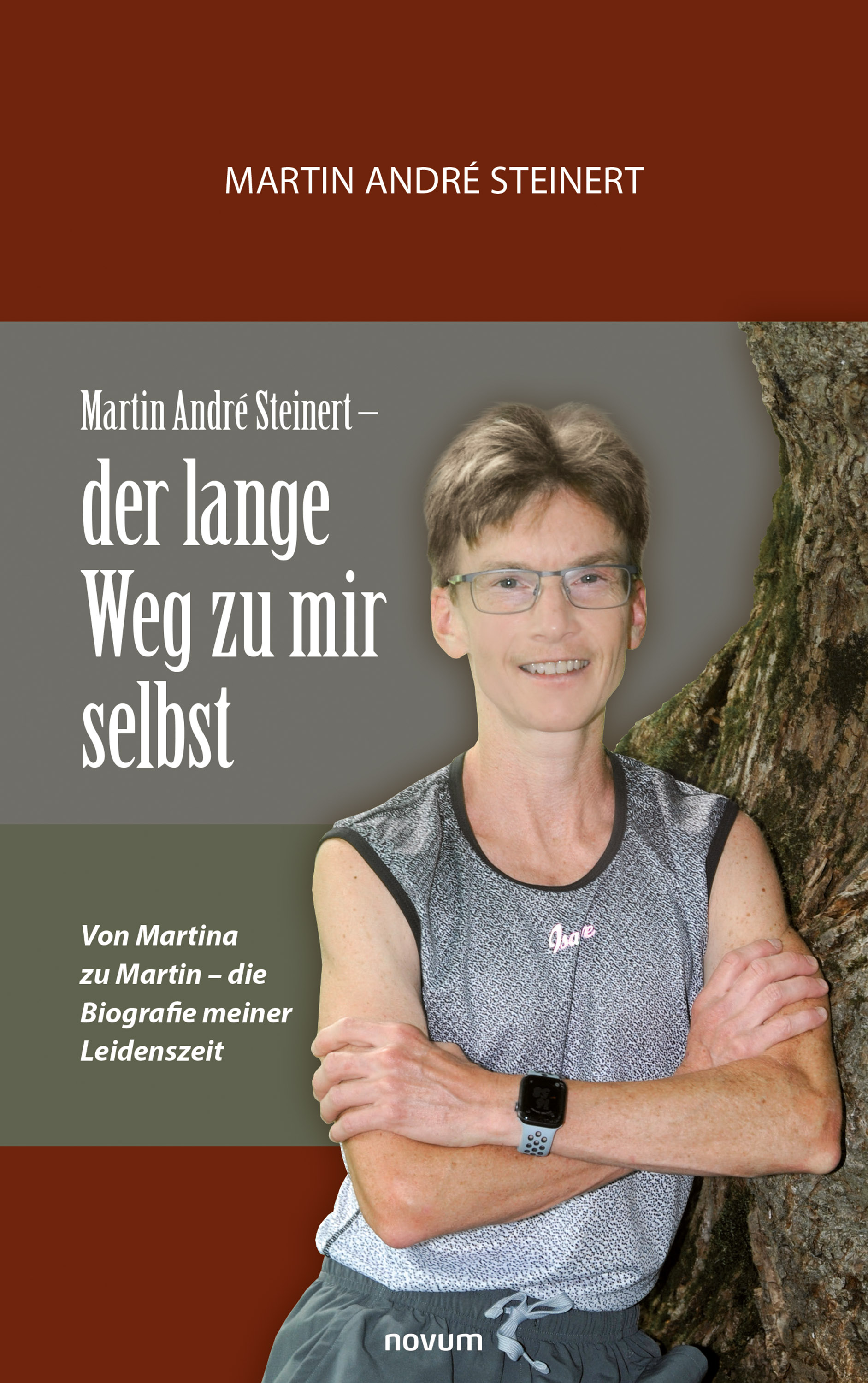 Обложка книги «Martin André Steinert – der lange Weg zu mir selbst»