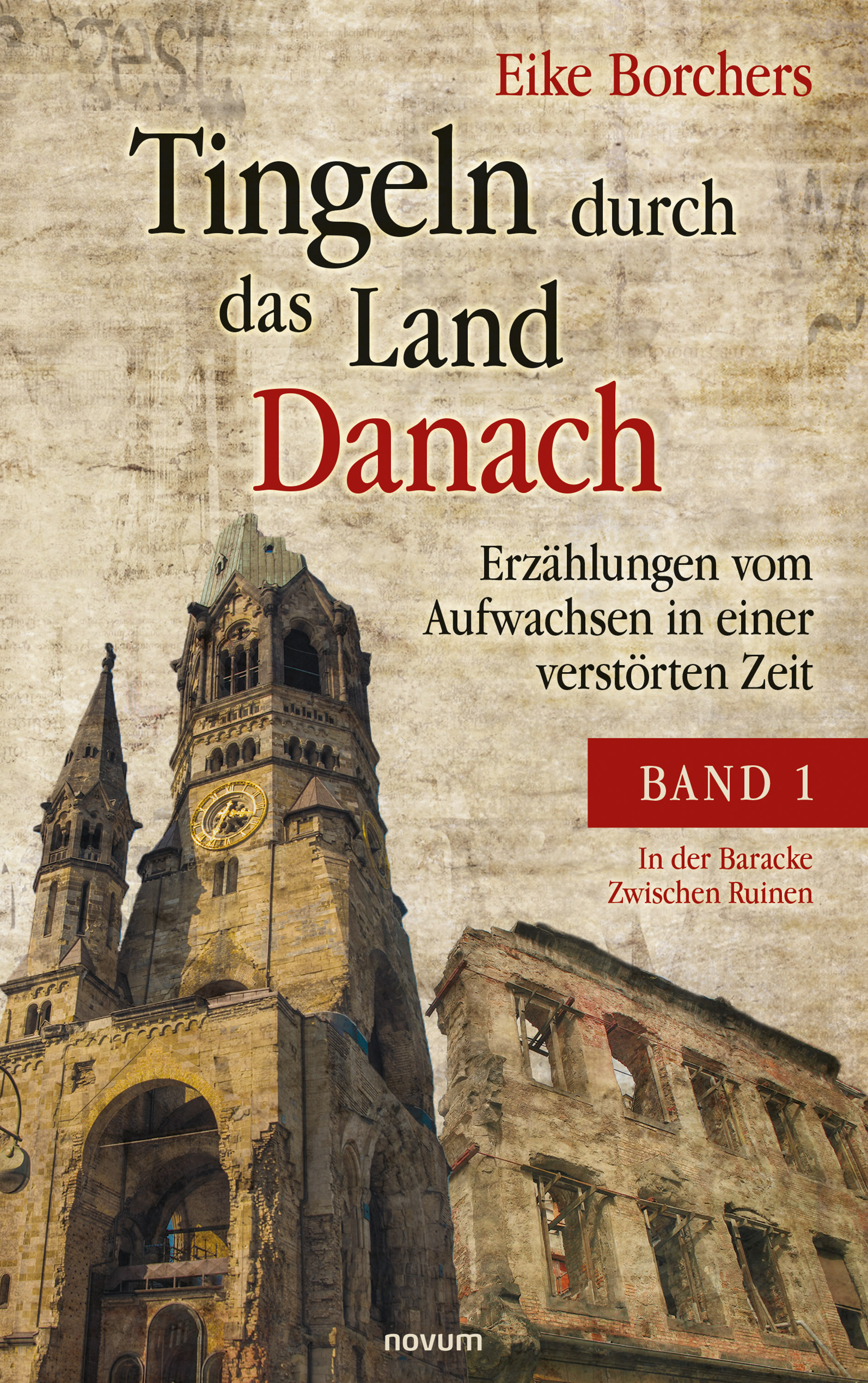 Обложка книги «Tingeln durch das Land Danach – Band 1»