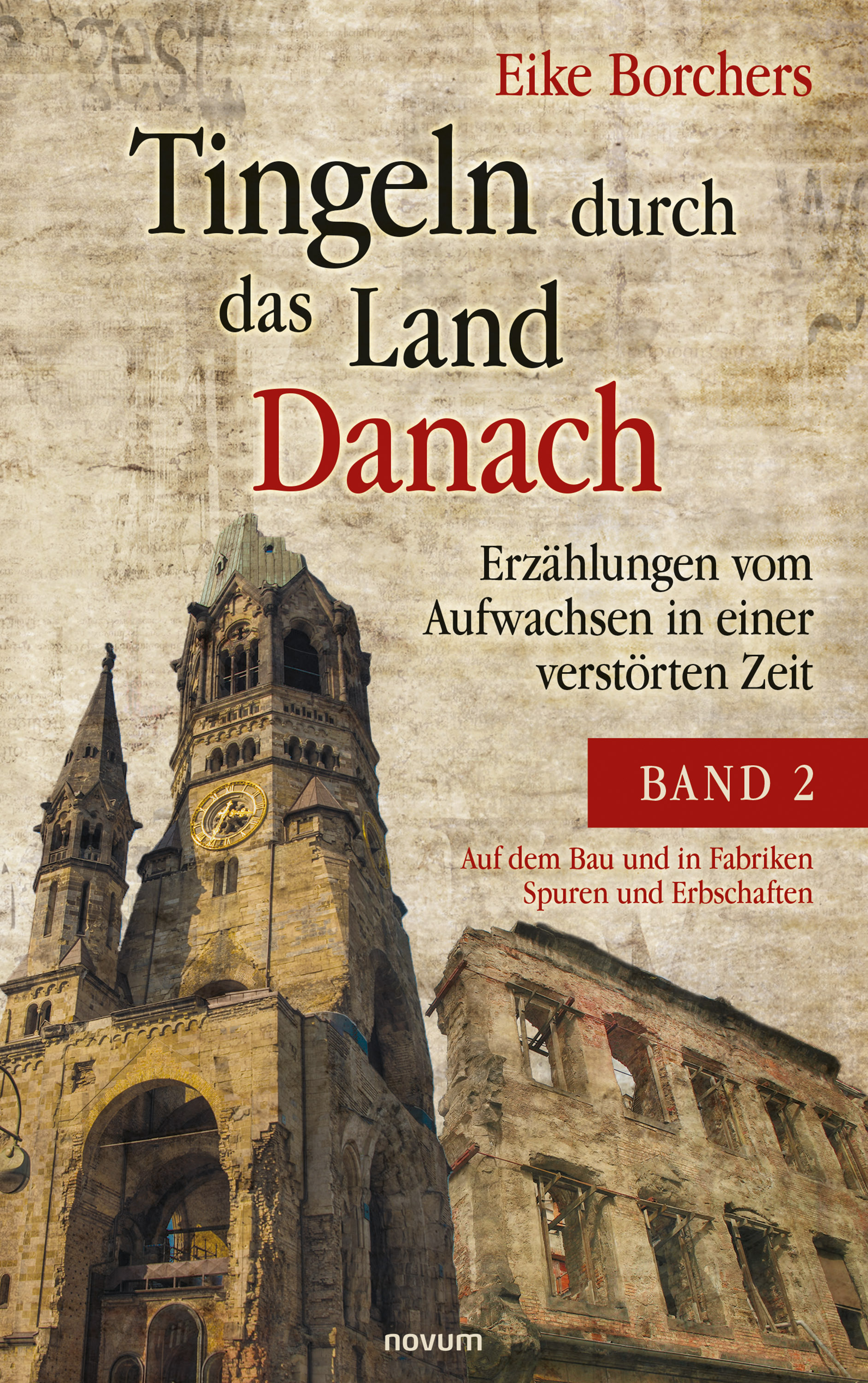 Обложка книги «Tingeln durch das Land Danach – Band 2»