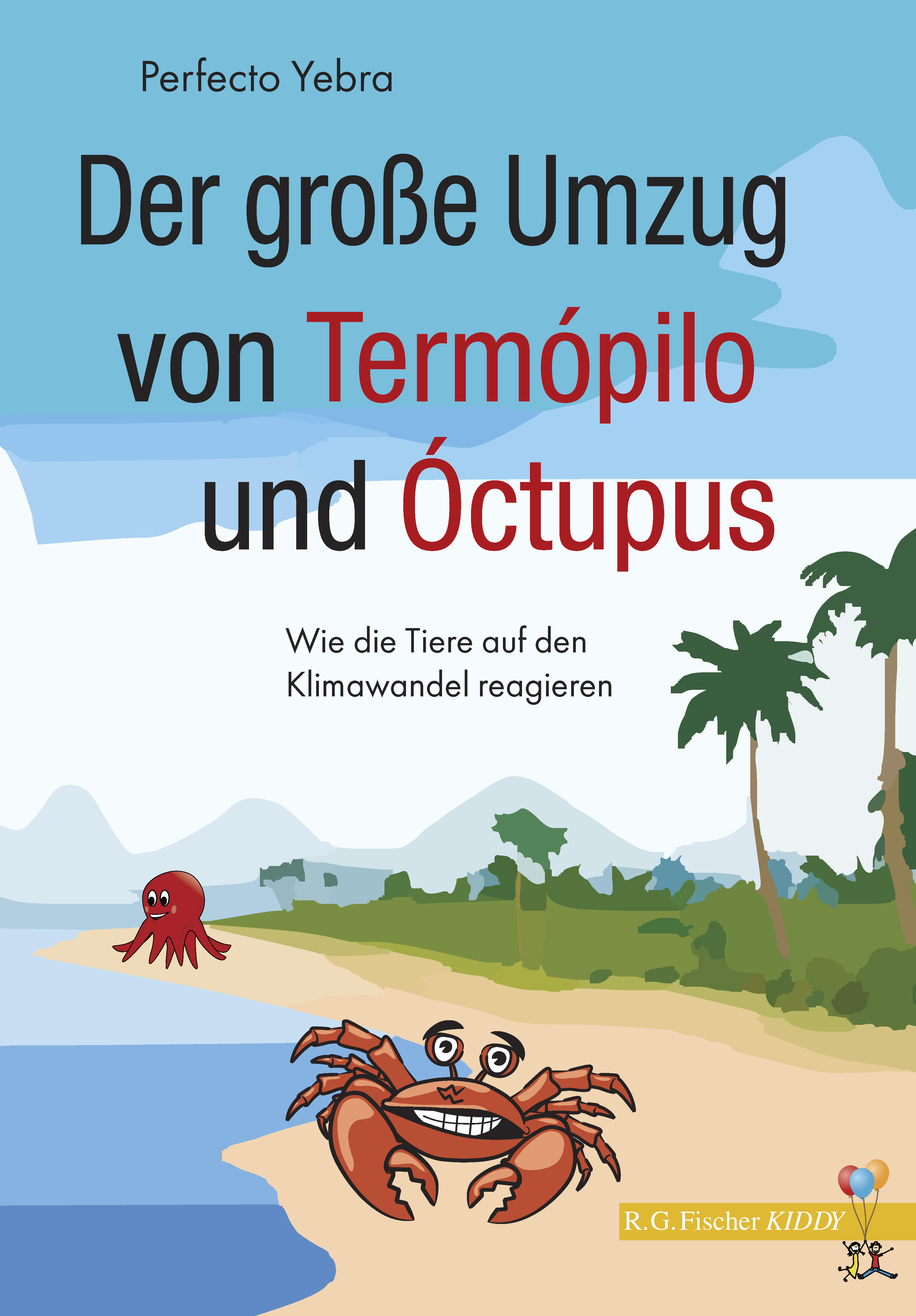 Обложка книги «Der große Umzug von Termópilo und Óctopus»