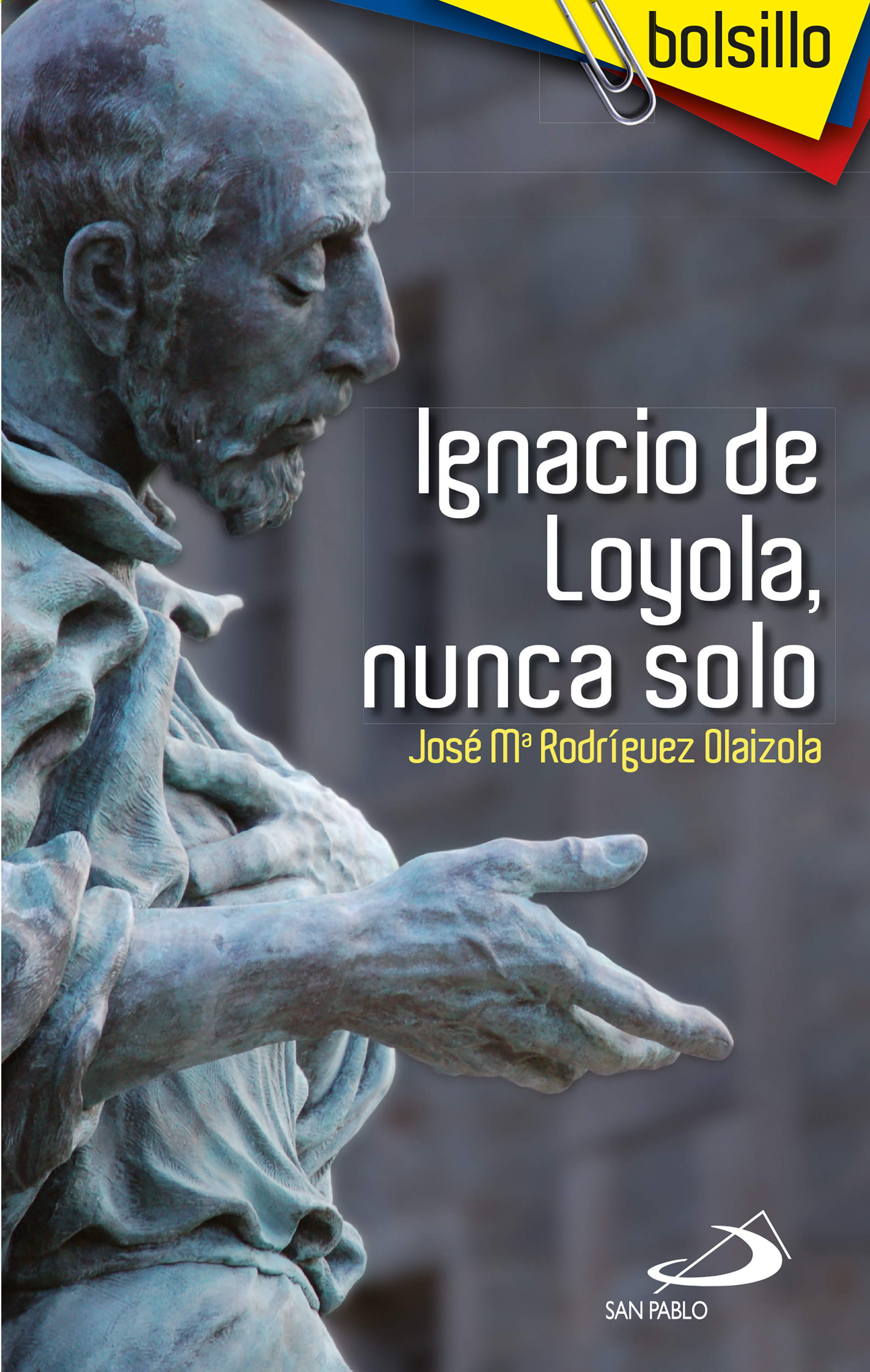 Обложка книги «Ignacio de Loyola, nunca solo»