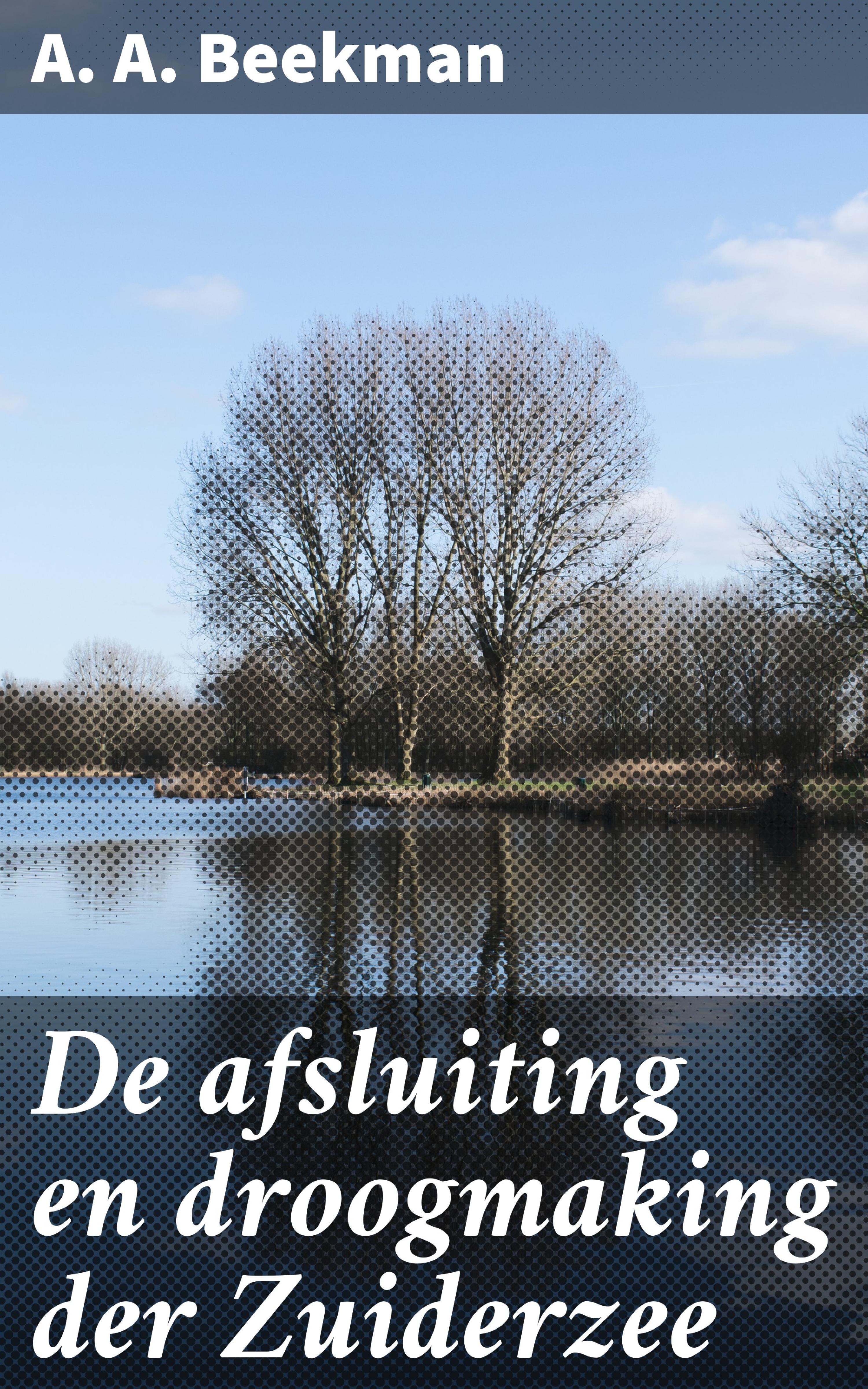 Обложка книги «De afsluiting en droogmaking der Zuiderzee»