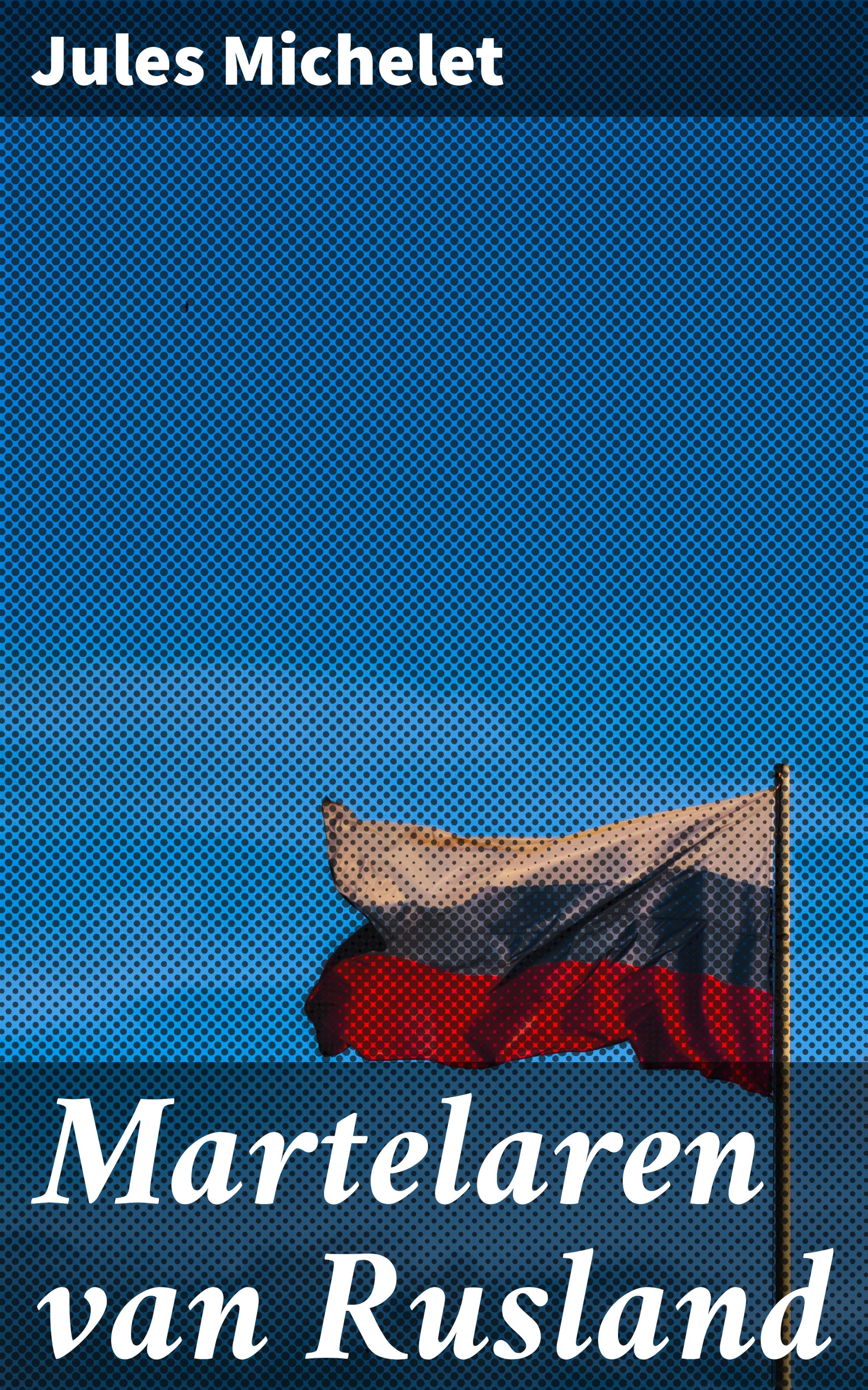 Обложка книги «Martelaren van Rusland»