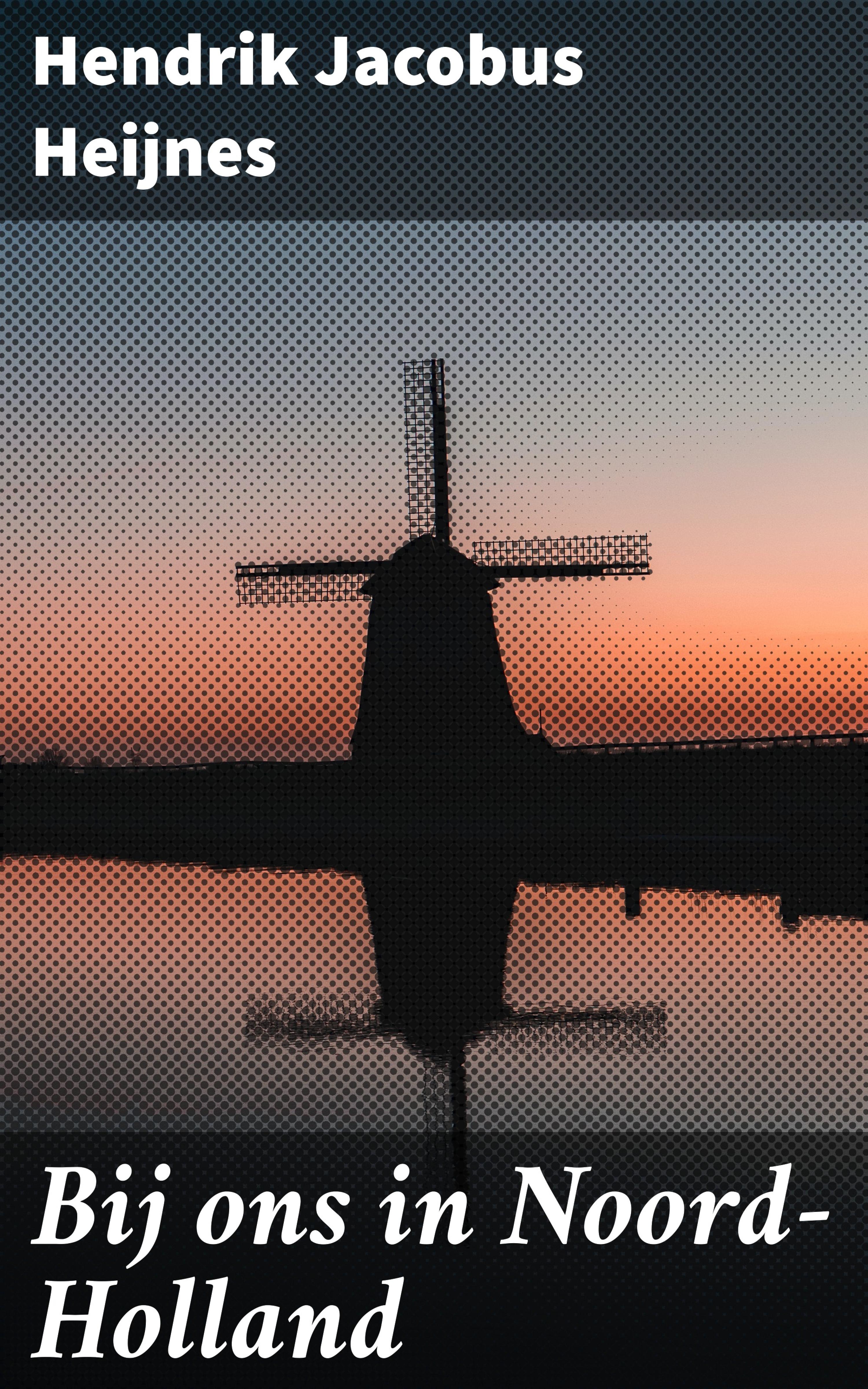 Обложка книги «Bij ons in Noord-Holland»