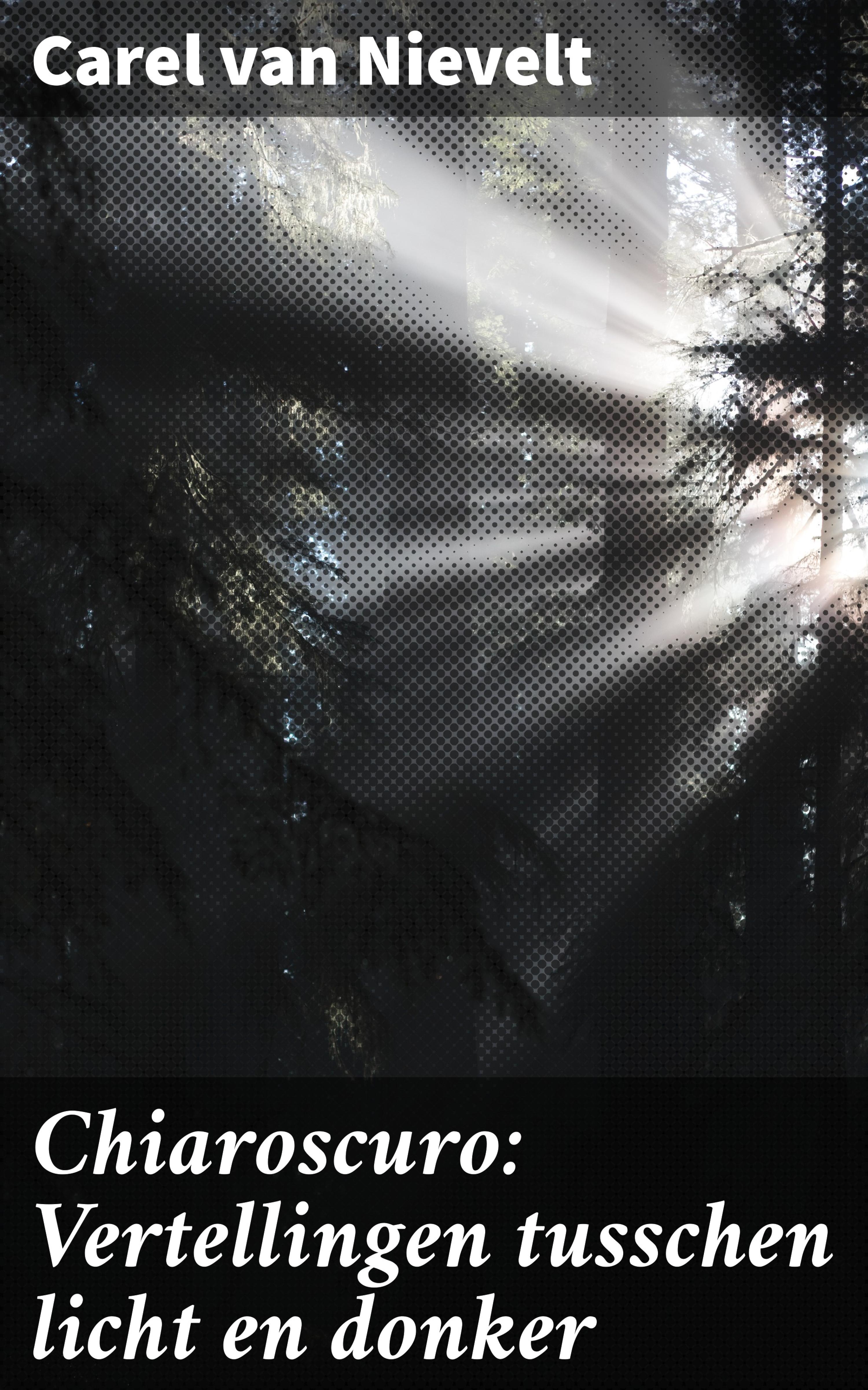 Обложка книги «Chiaroscuro: Vertellingen tusschen licht en donker»