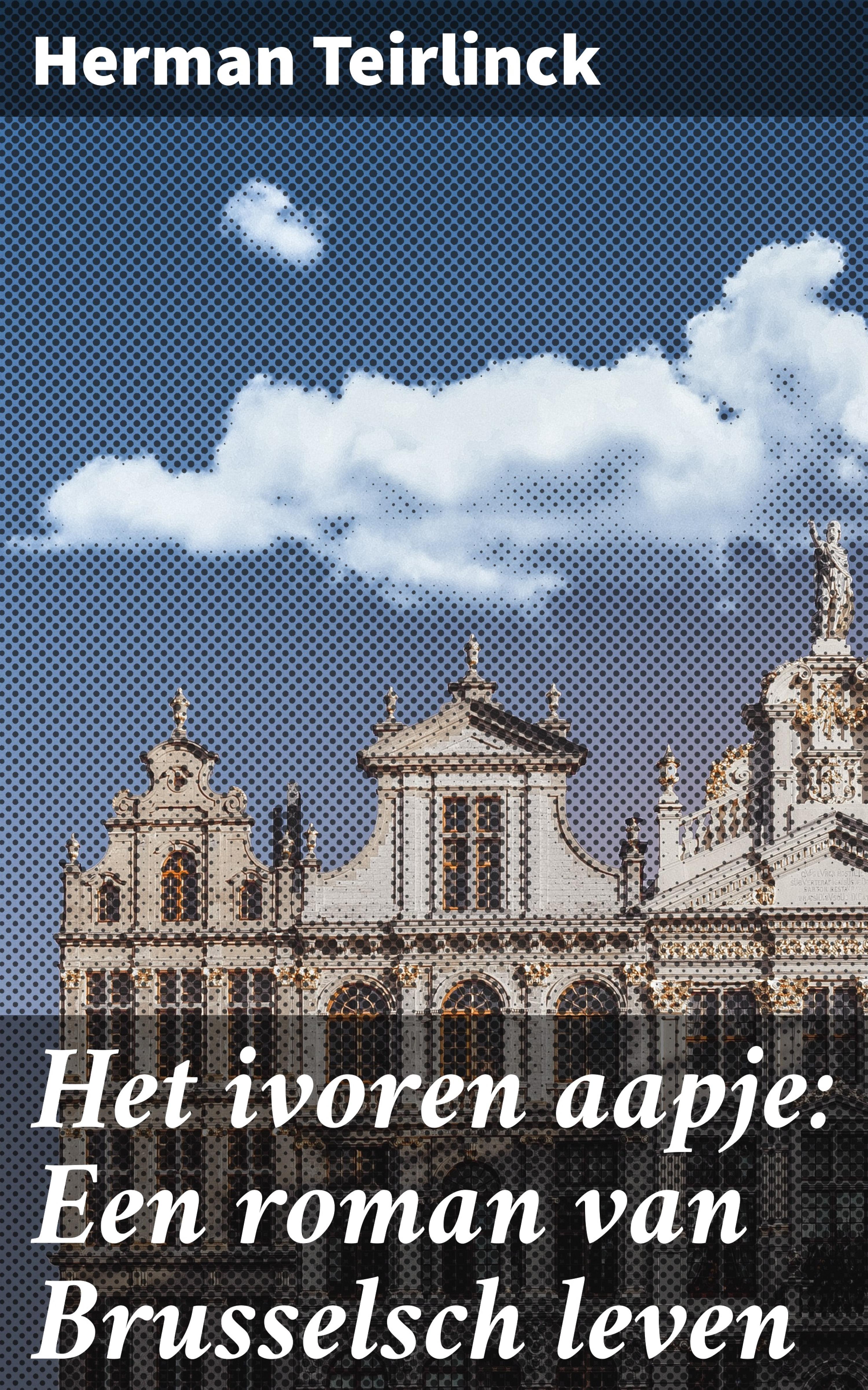 Обложка книги «Het ivoren aapje: Een roman van Brusselsch leven»