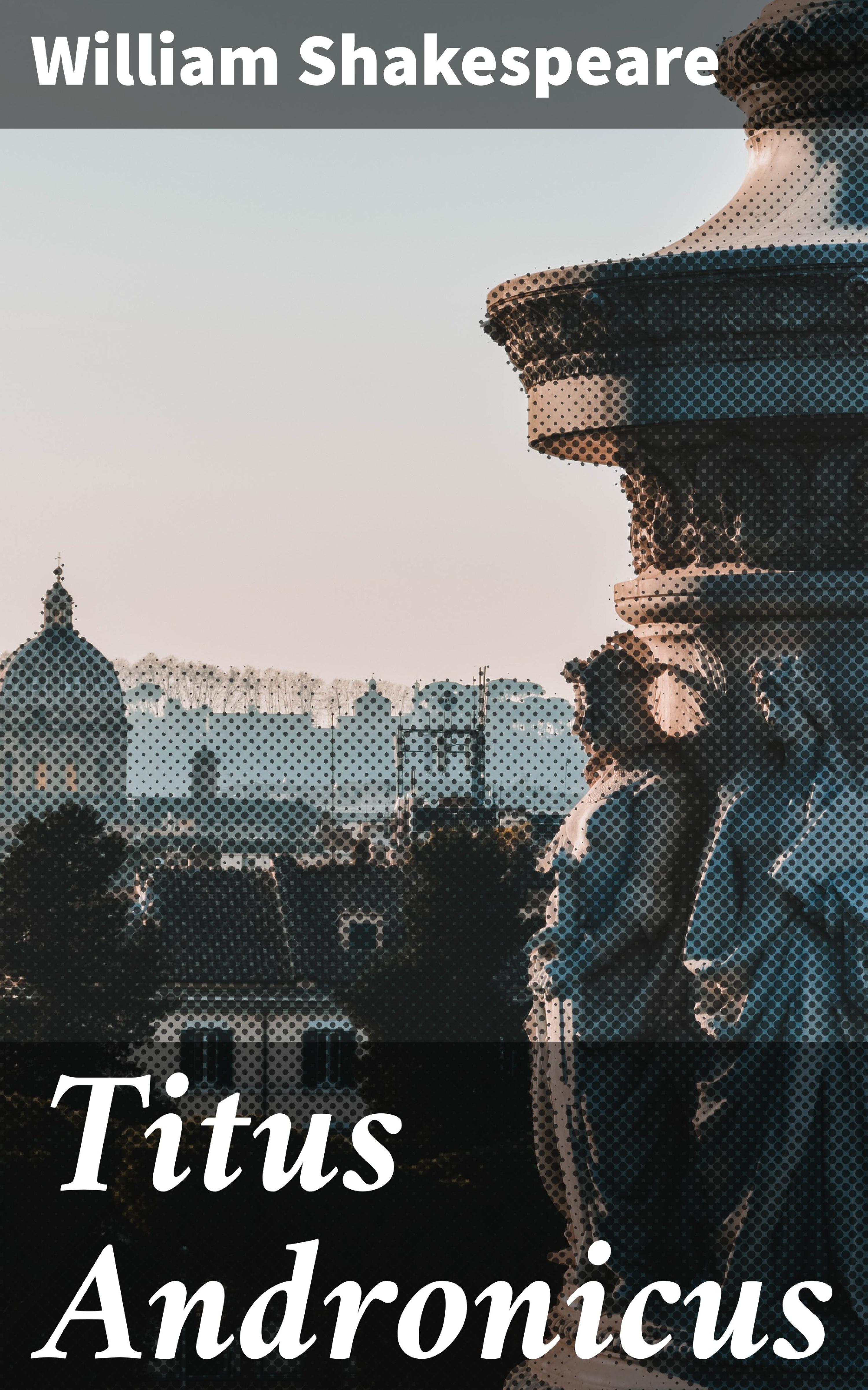 Обложка книги «Titus Andronicus»