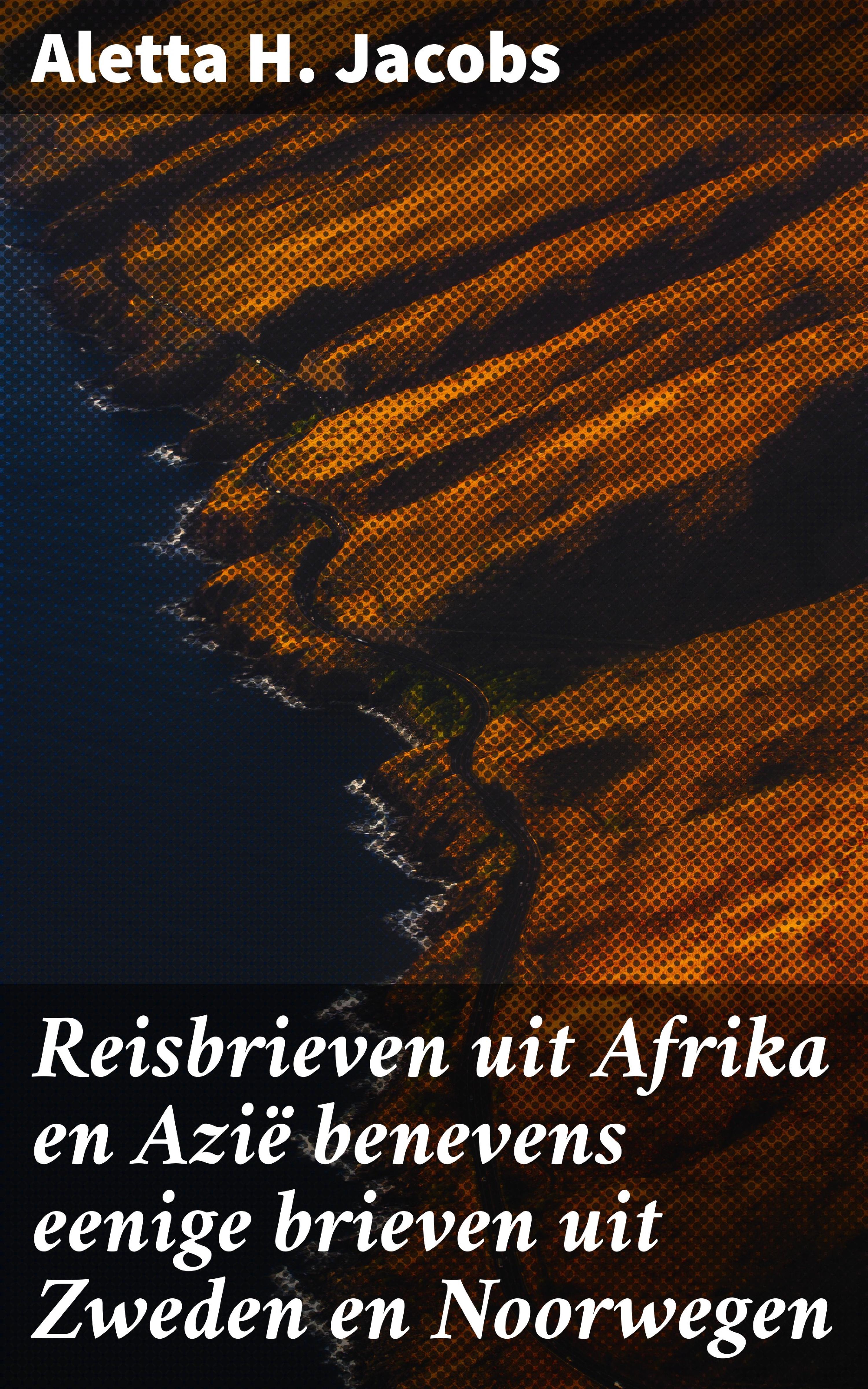 Обложка книги «Reisbrieven uit Afrika en Azië benevens eenige brieven uit Zweden en Noorwegen»
