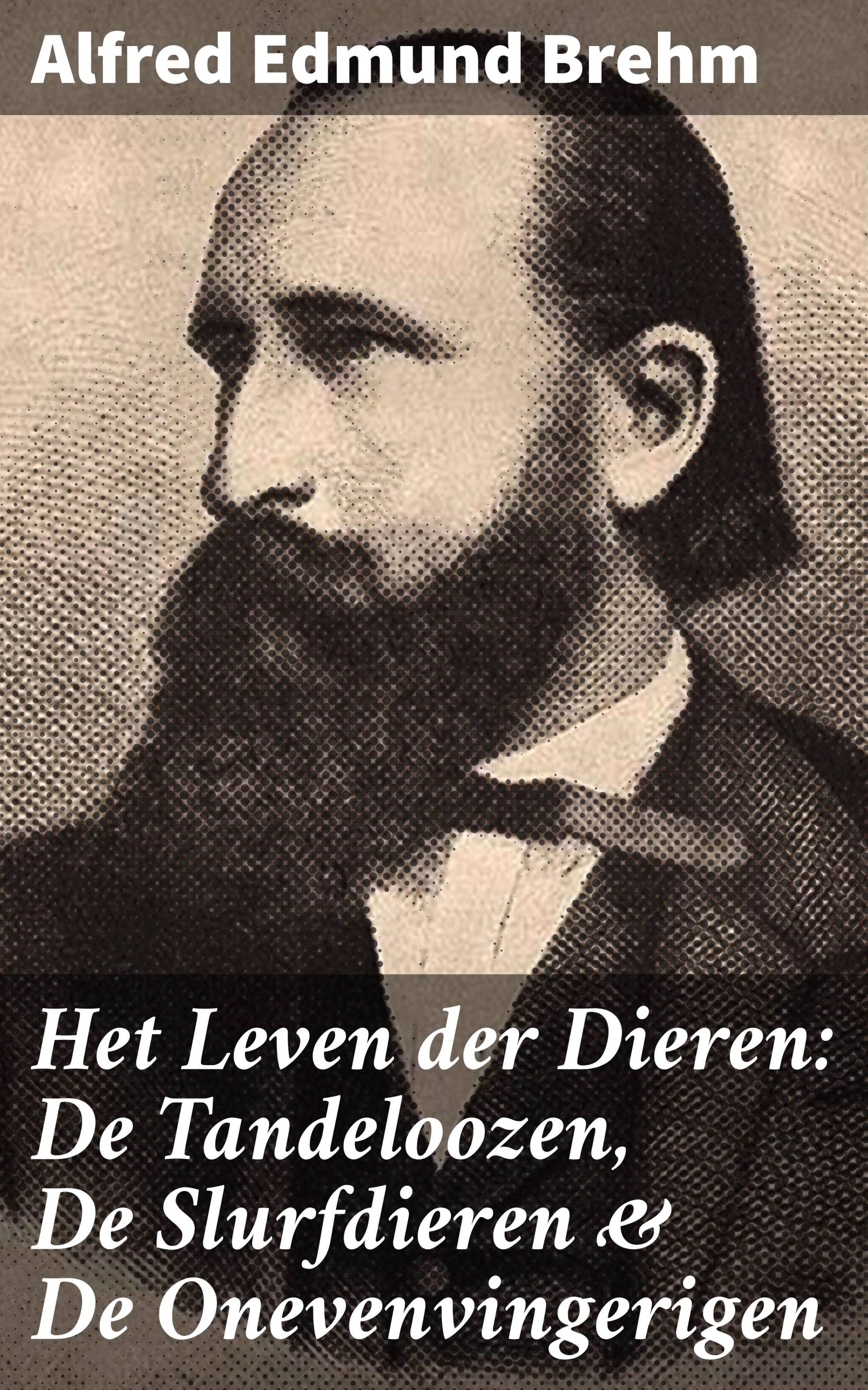Обложка книги «Het Leven der Dieren: De Tandeloozen, De Slurfdieren & De Onevenvingerigen»