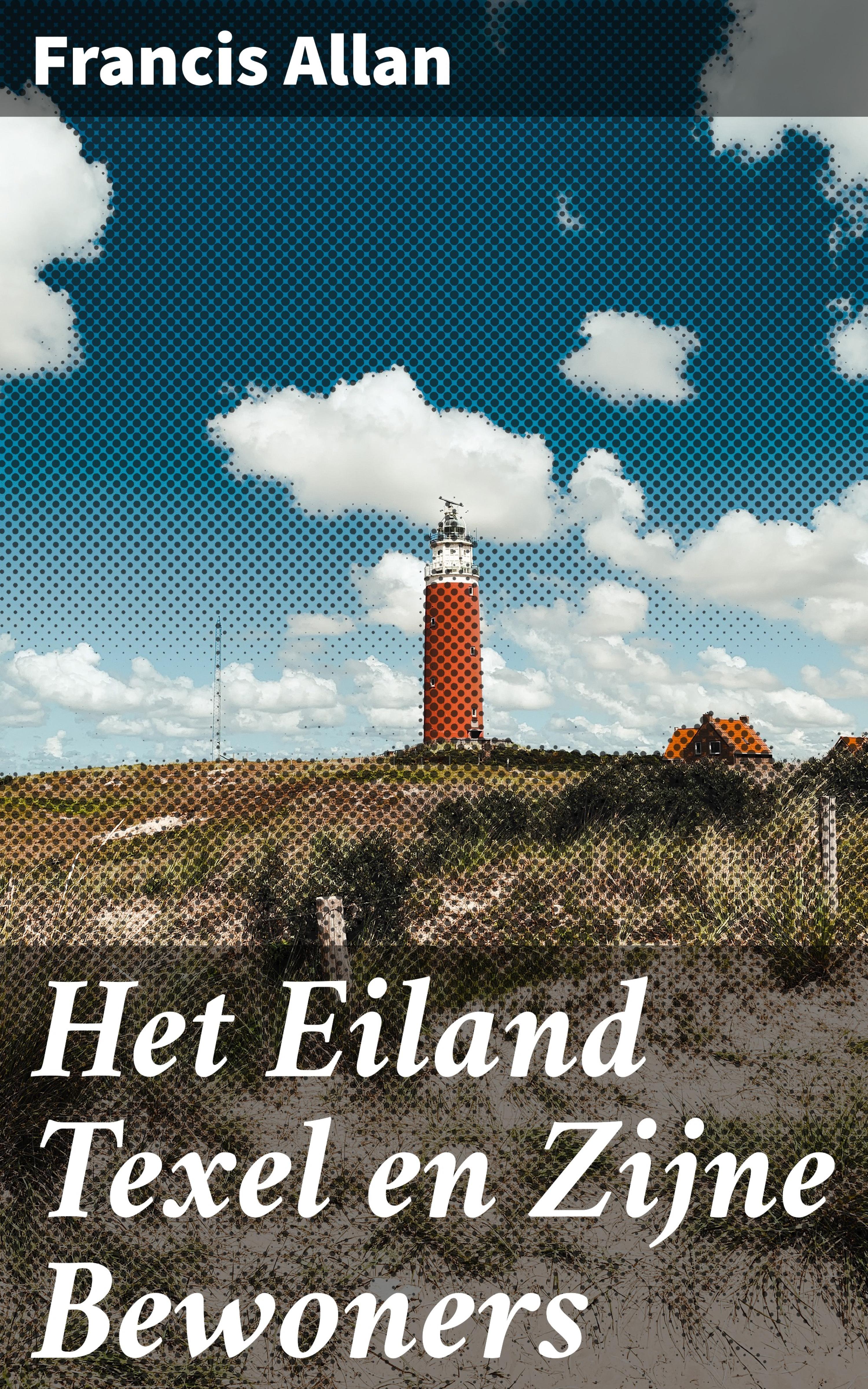Обложка книги «Het Eiland Texel en Zijne Bewoners»