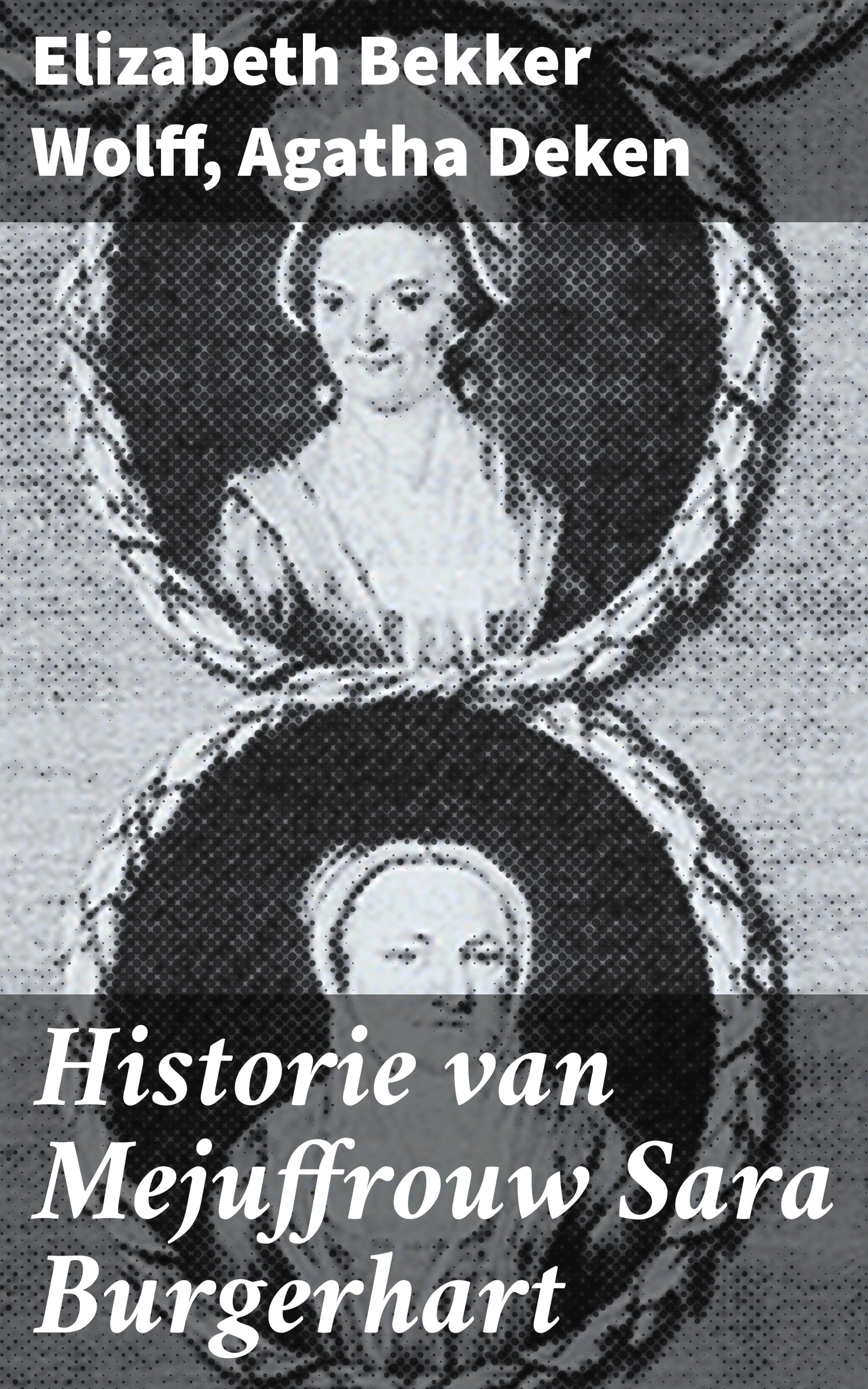 Обложка книги «Historie van Mejuffrouw Sara Burgerhart»