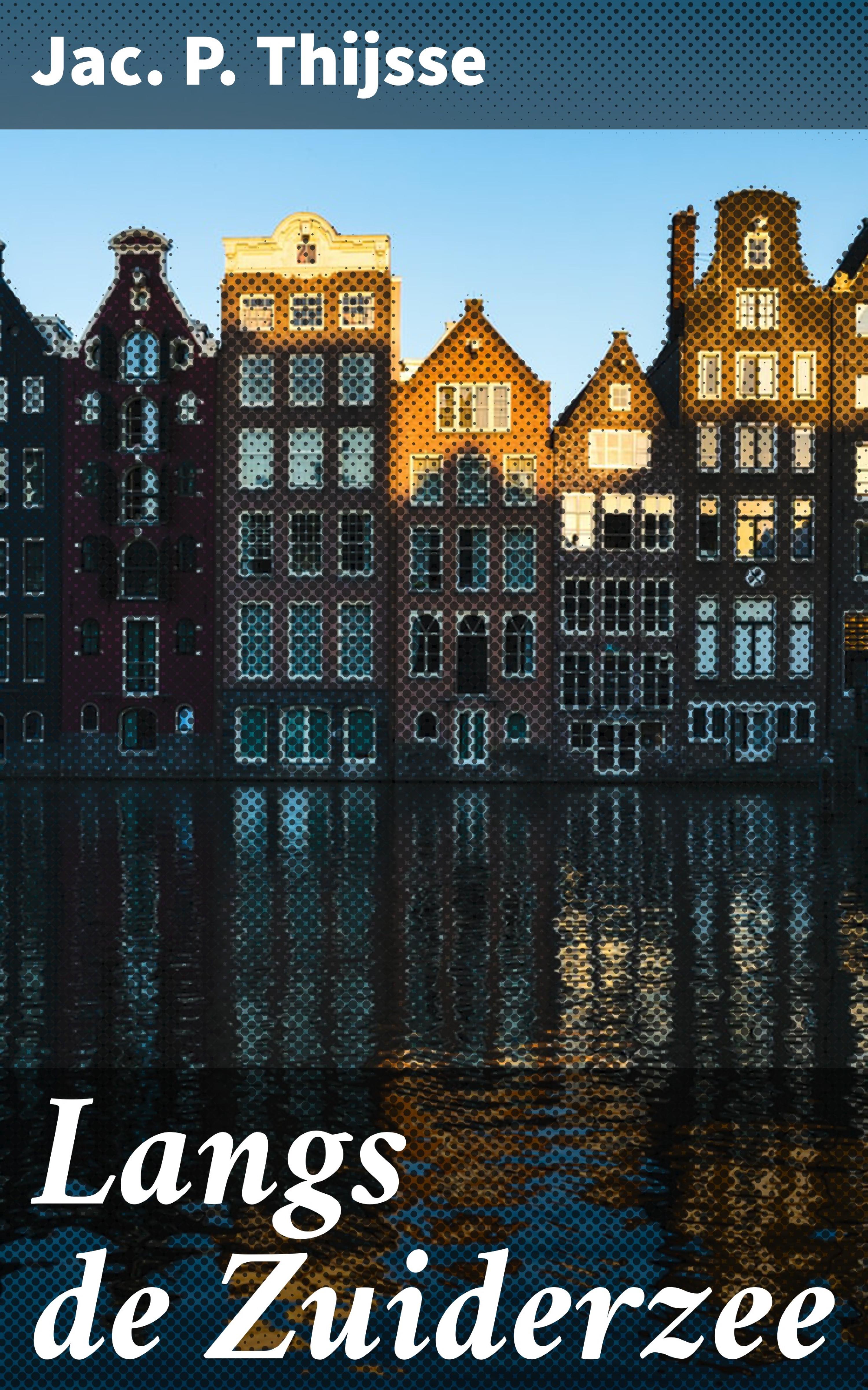 Обложка книги «Langs de Zuiderzee»