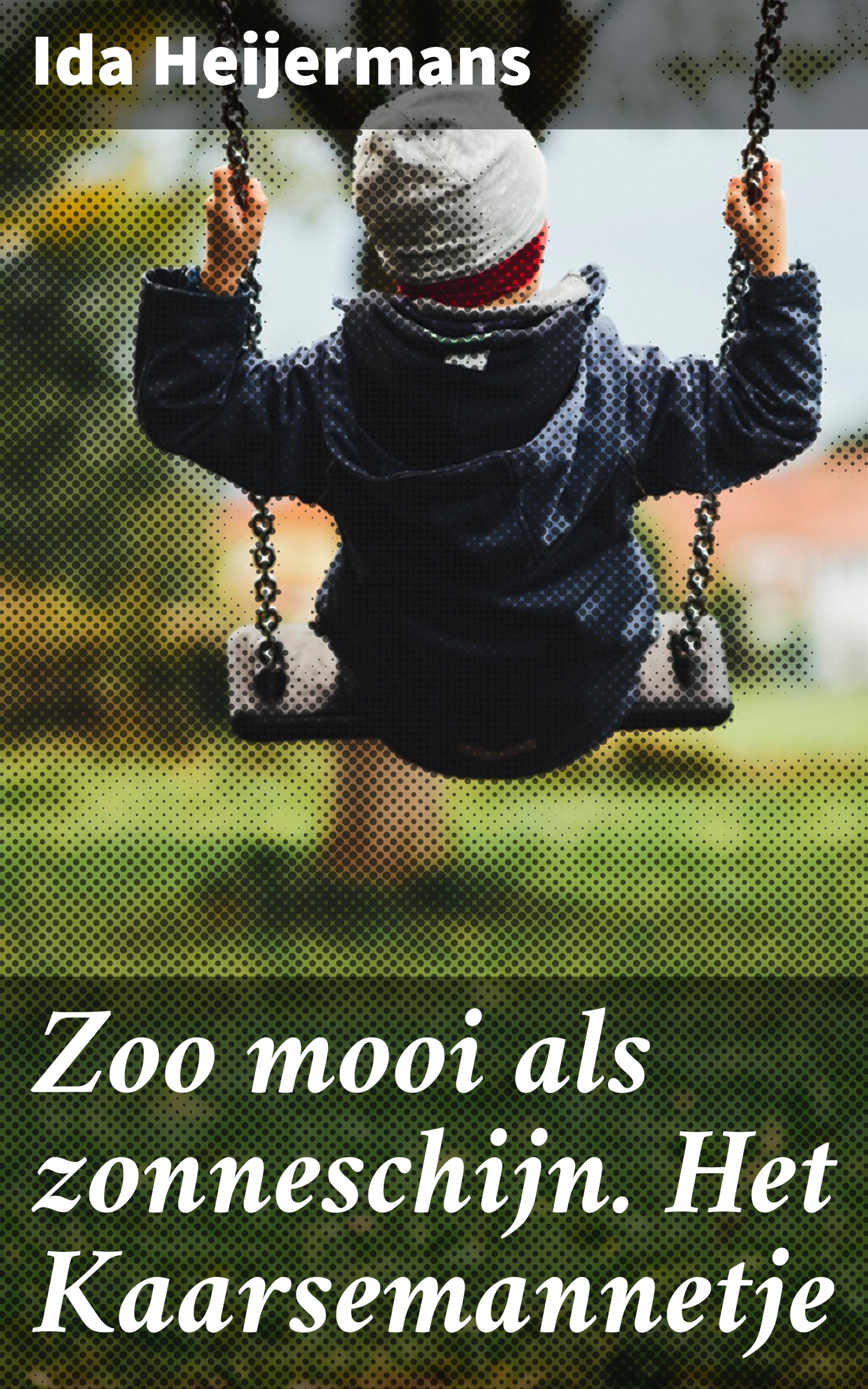 Обложка книги «Zoo mooi als zonneschijn. Het Kaarsemannetje»