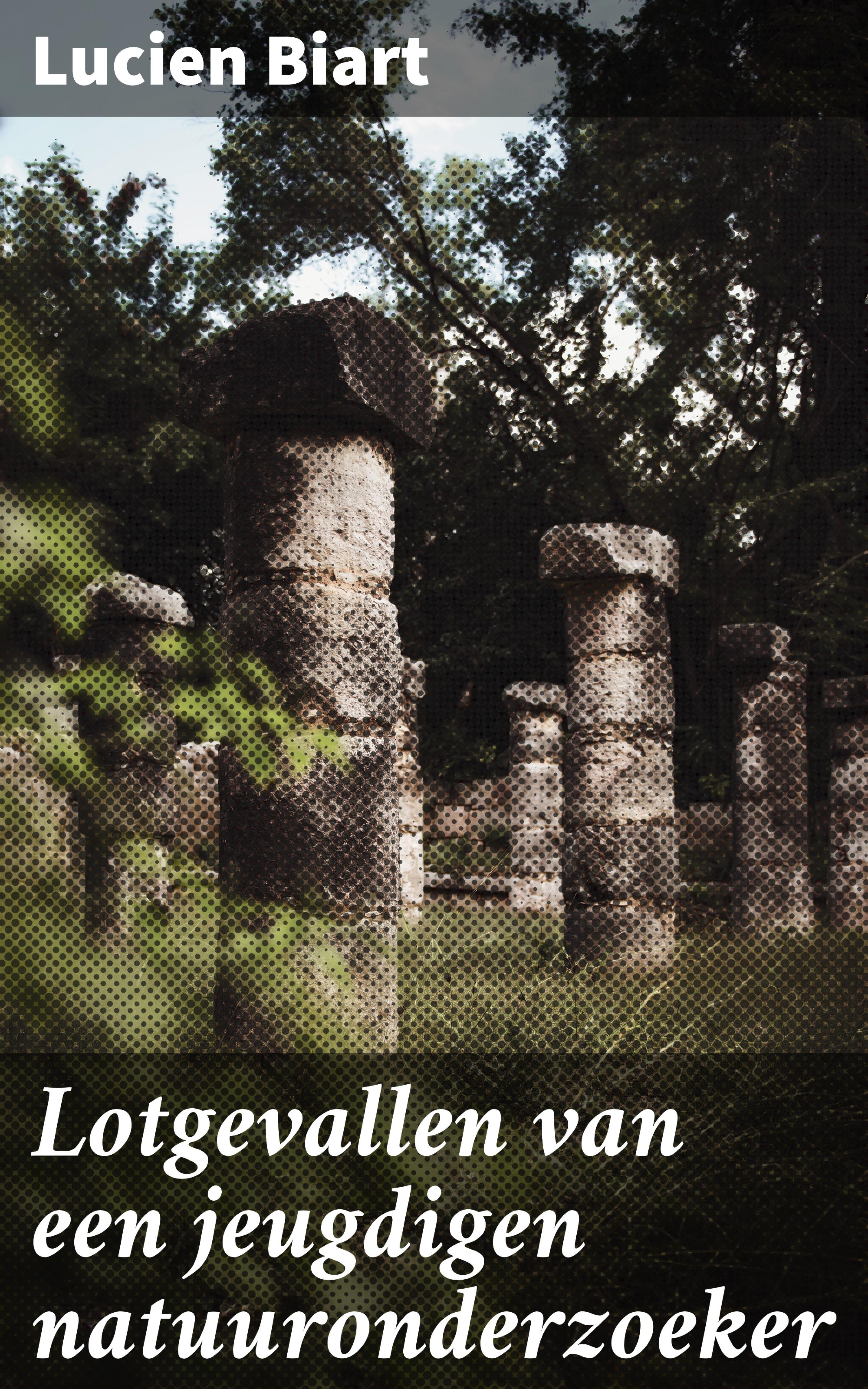 Обложка книги «Lotgevallen van een jeugdigen natuuronderzoeker»