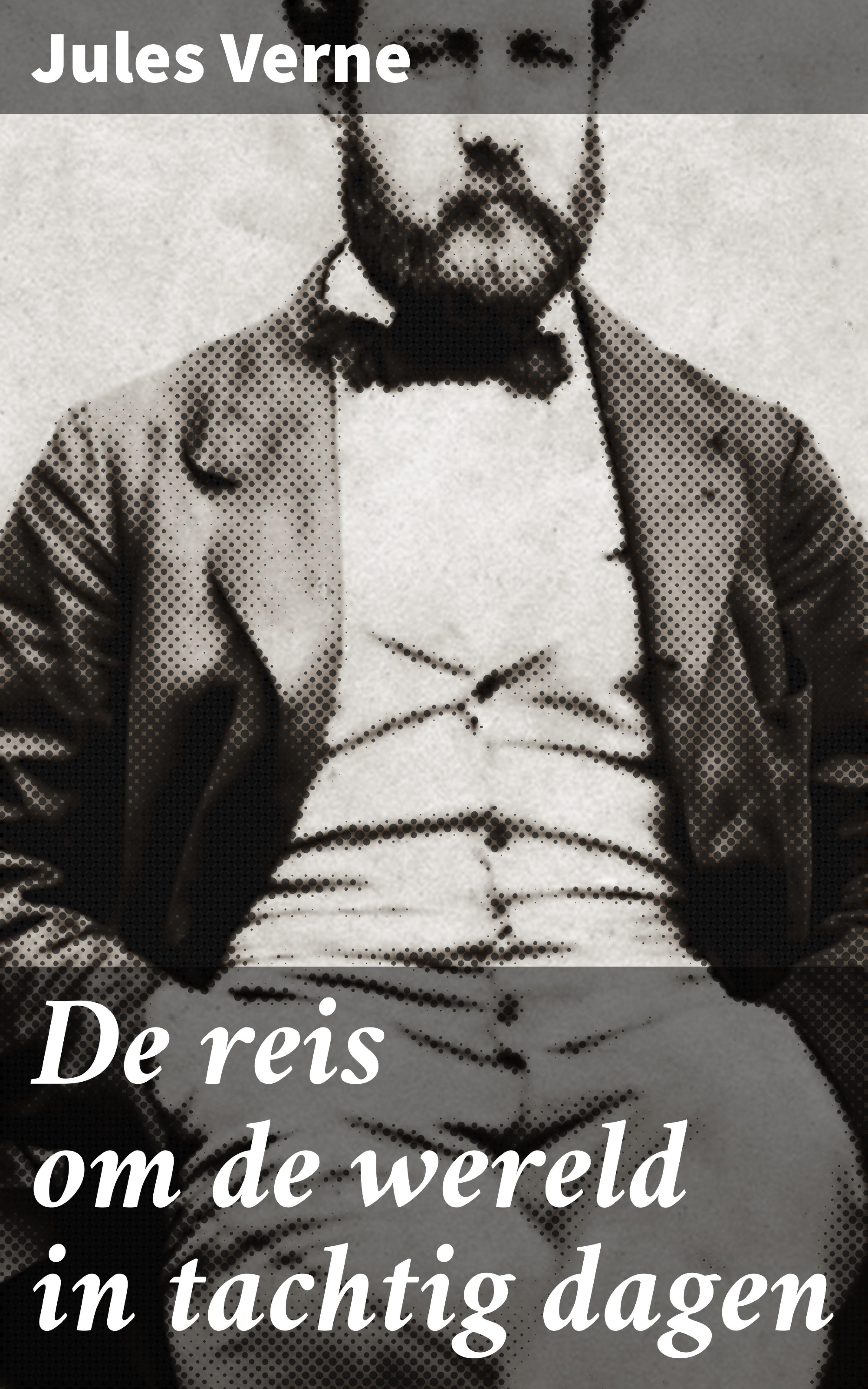 Обложка книги «De reis om de wereld in tachtig dagen»