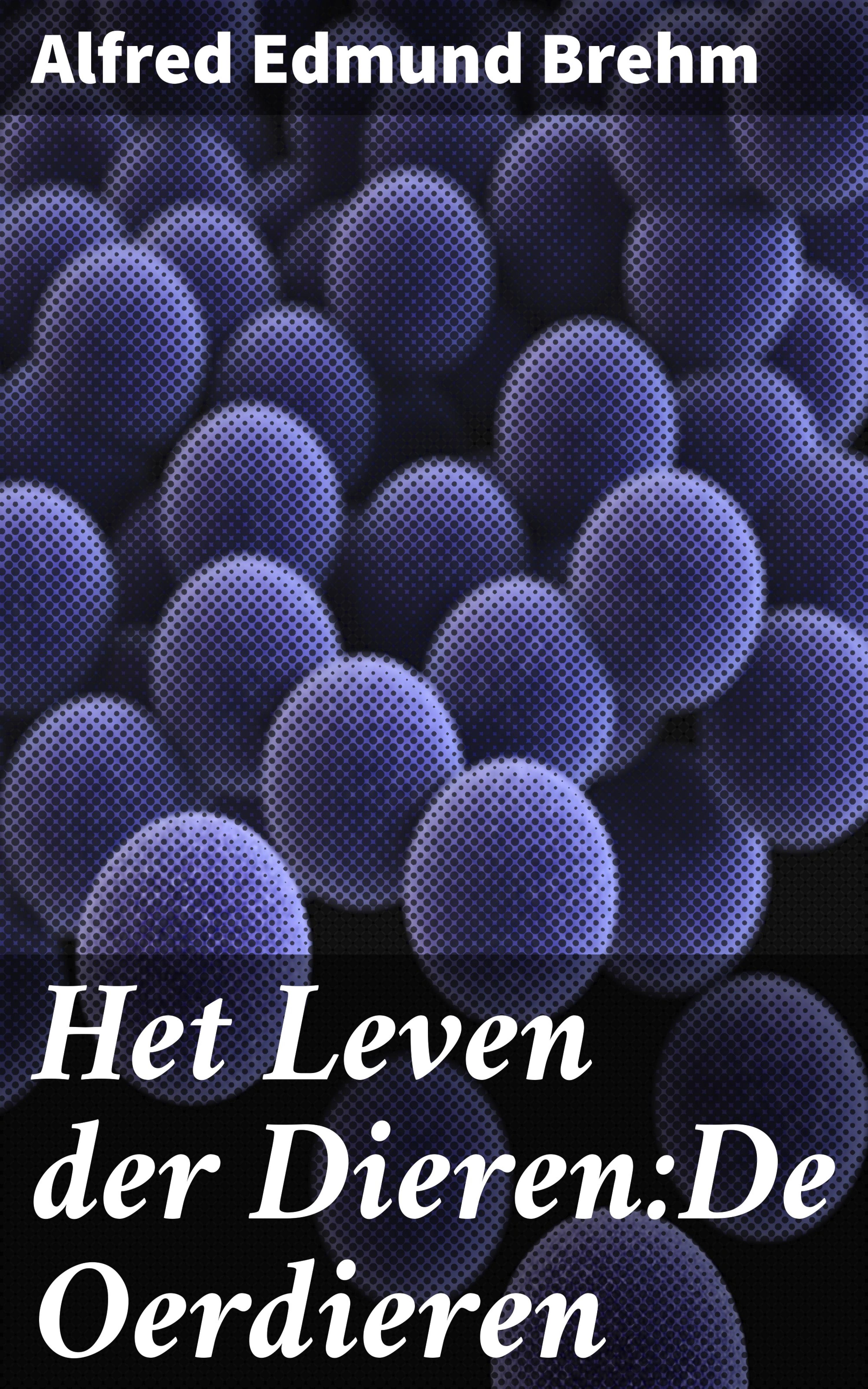 Обложка книги «Het Leven der Dieren:De Oerdieren»