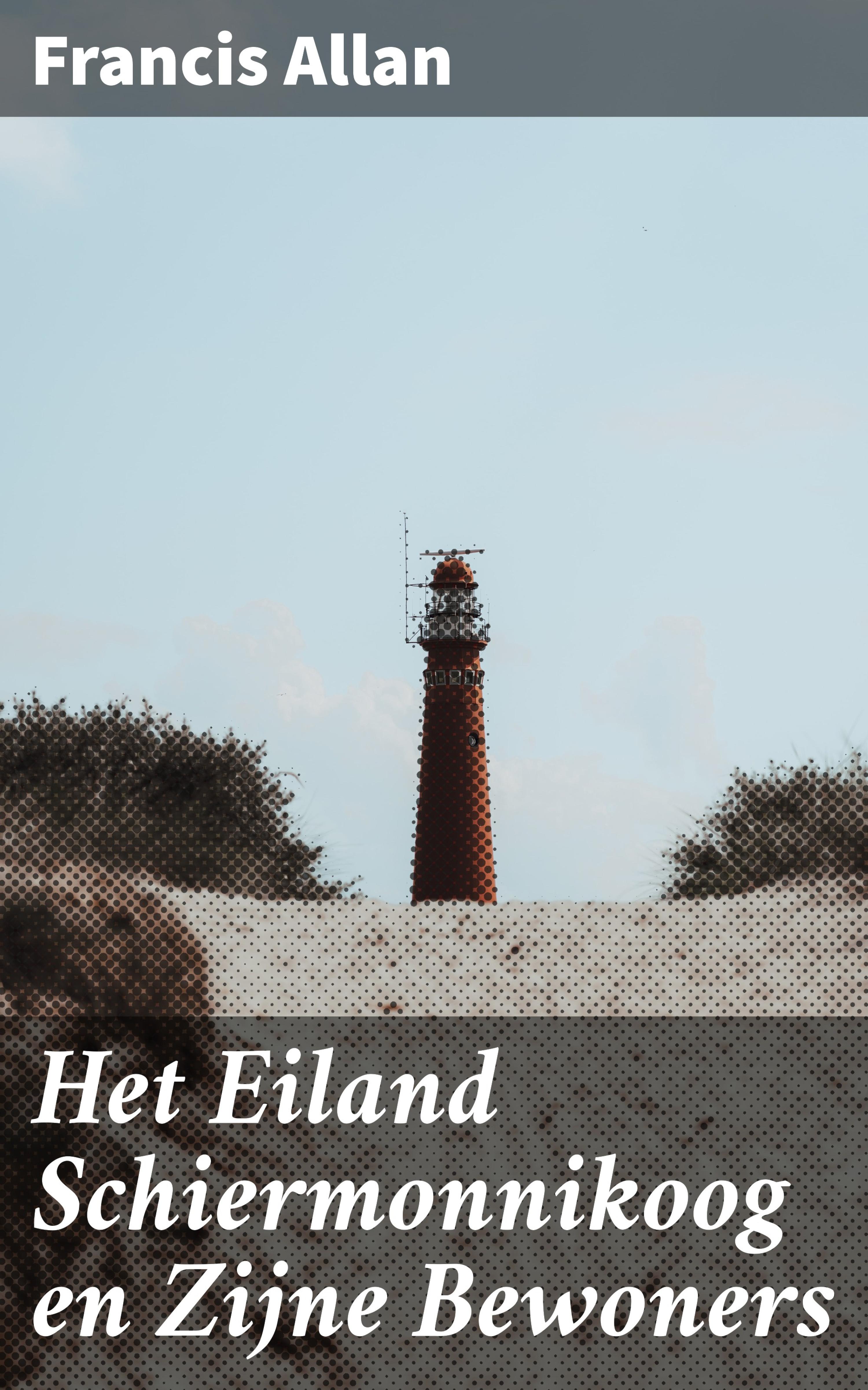 Обложка книги «Het Eiland Schiermonnikoog en Zijne Bewoners»