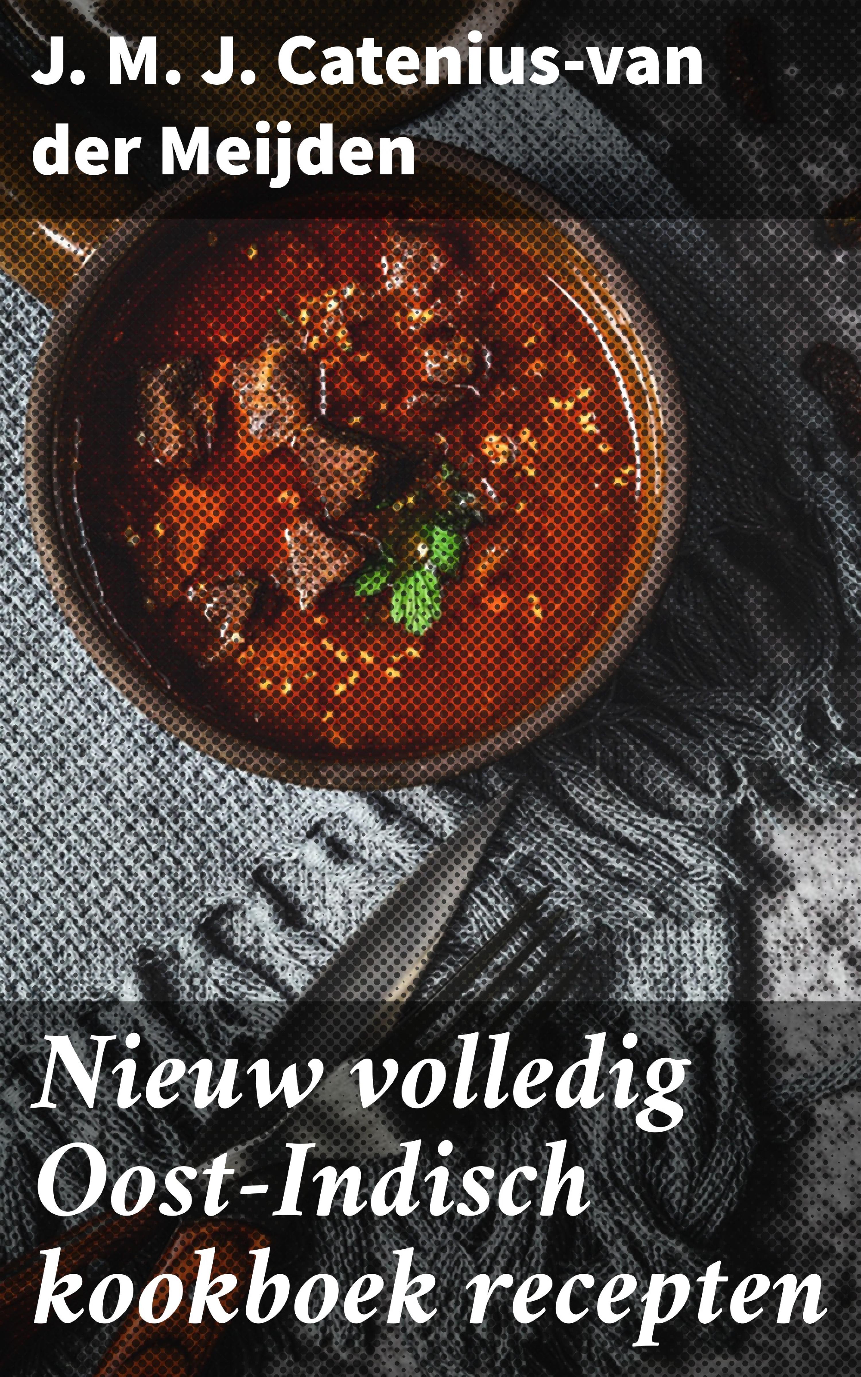 Обложка книги «Nieuw volledig Oost-Indisch kookboek recepten»
