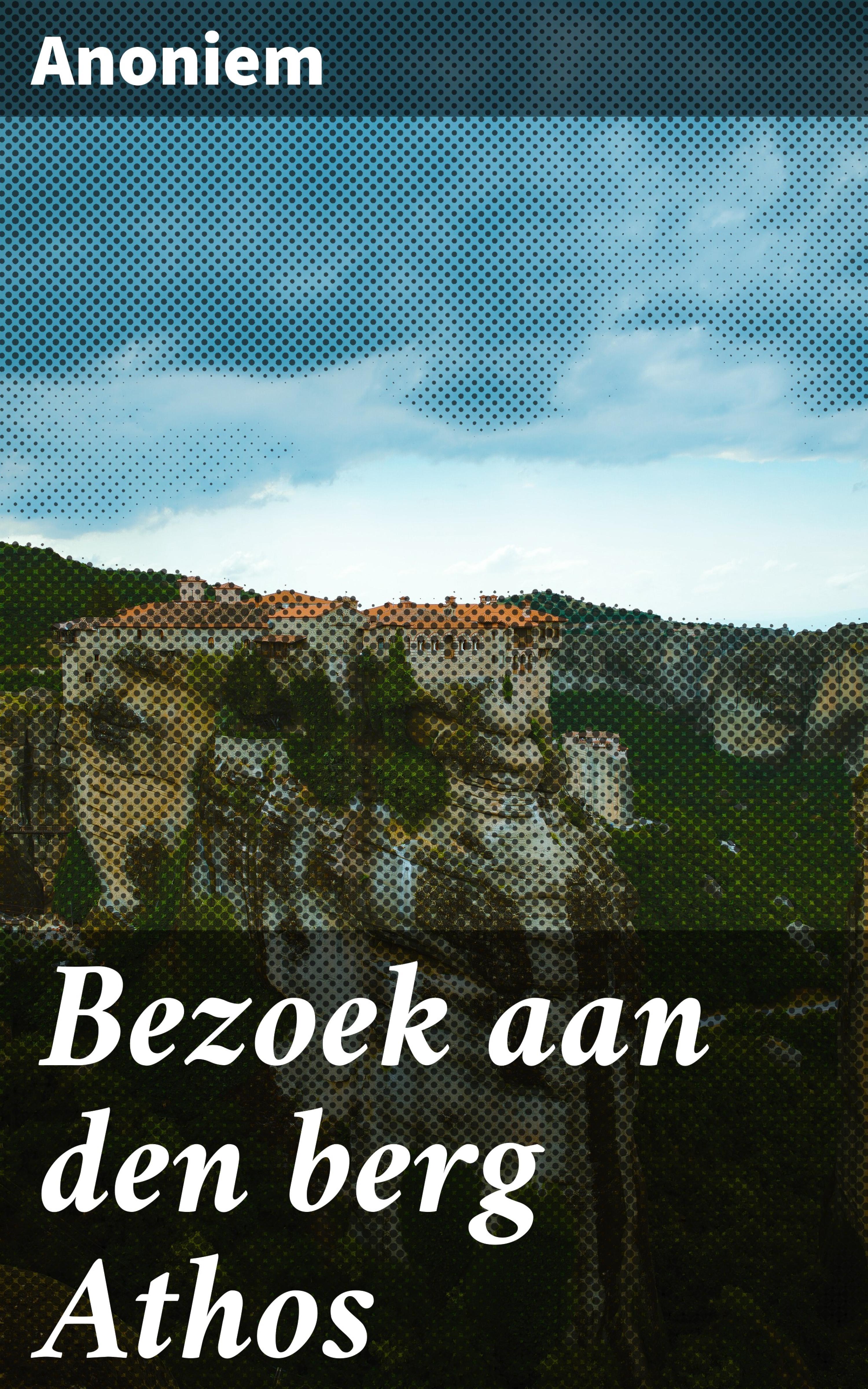 Обложка книги «Bezoek aan den berg Athos»
