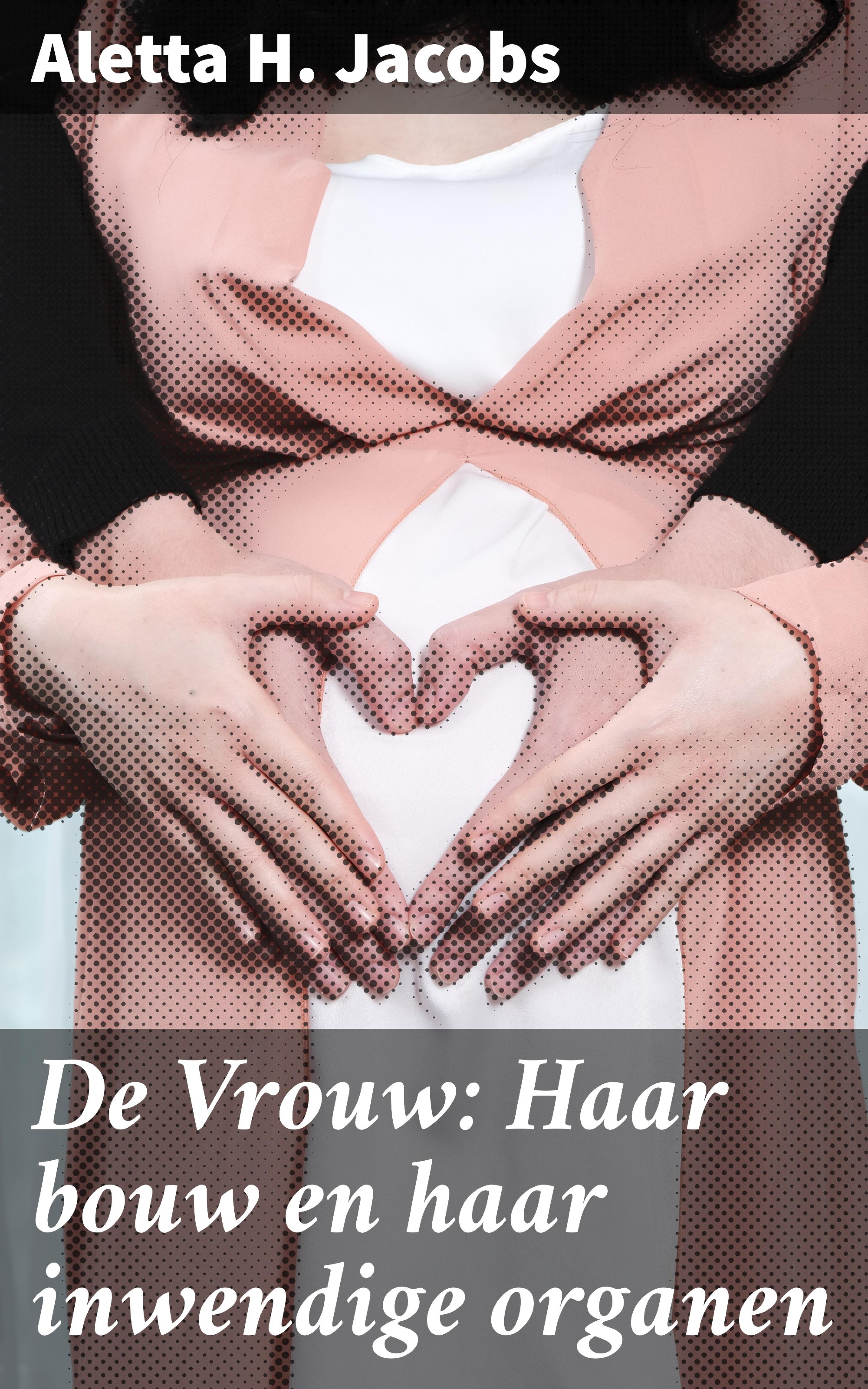 Обложка книги «De Vrouw: Haar bouw en haar inwendige organen»