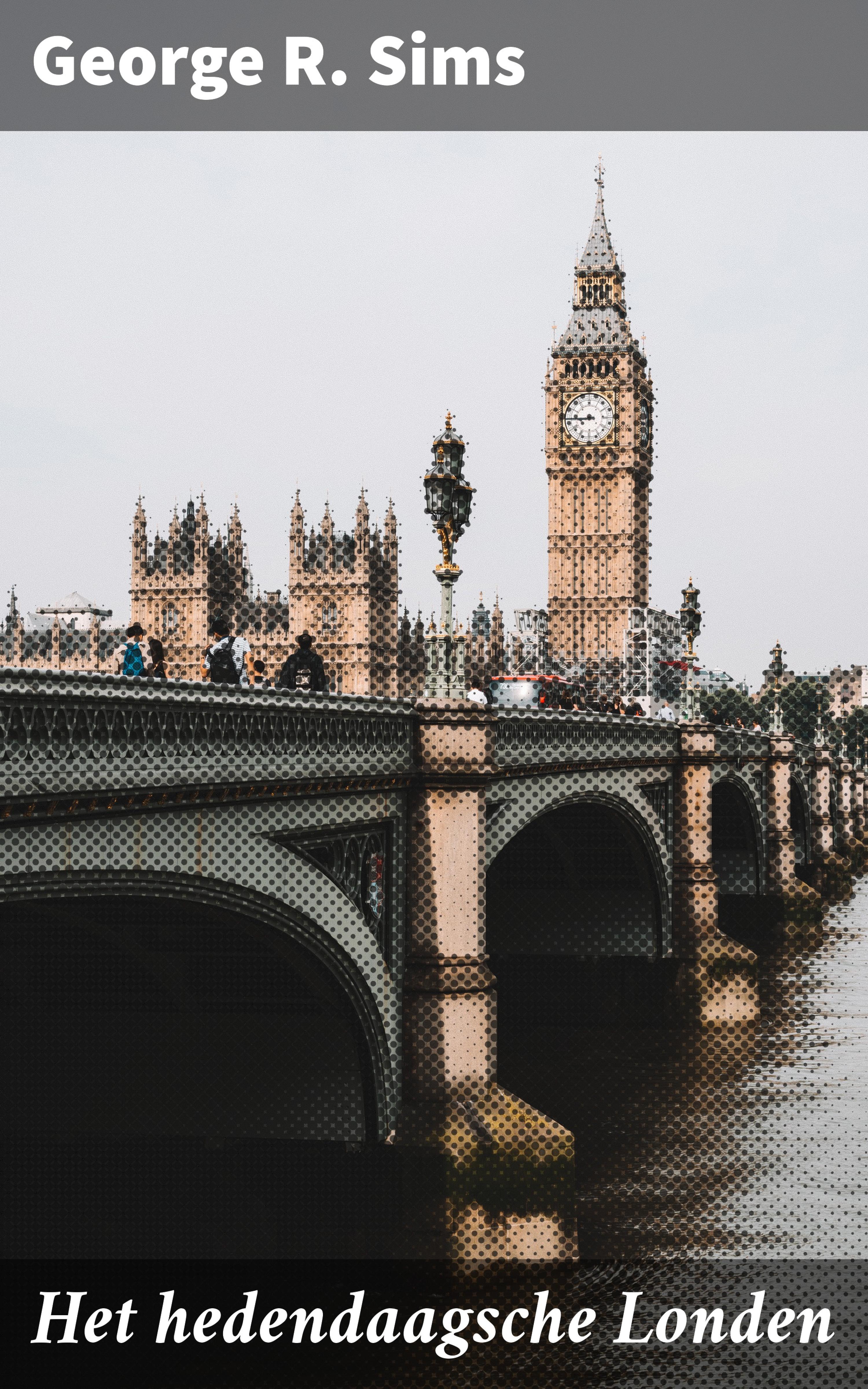 Обложка книги «Het hedendaagsche Londen»