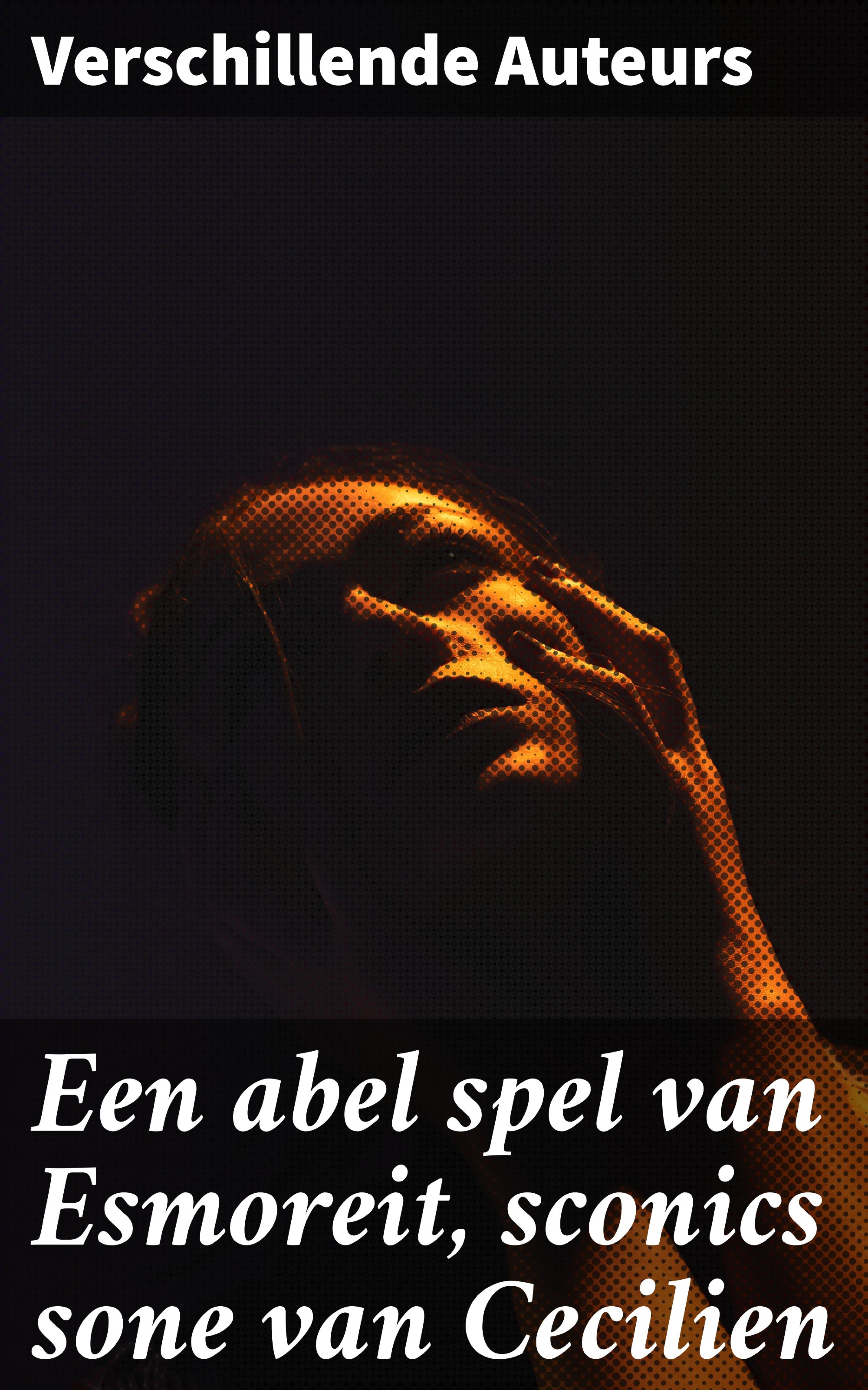 Обложка книги «Een abel spel van Esmoreit, sconics sone van Cecilien»