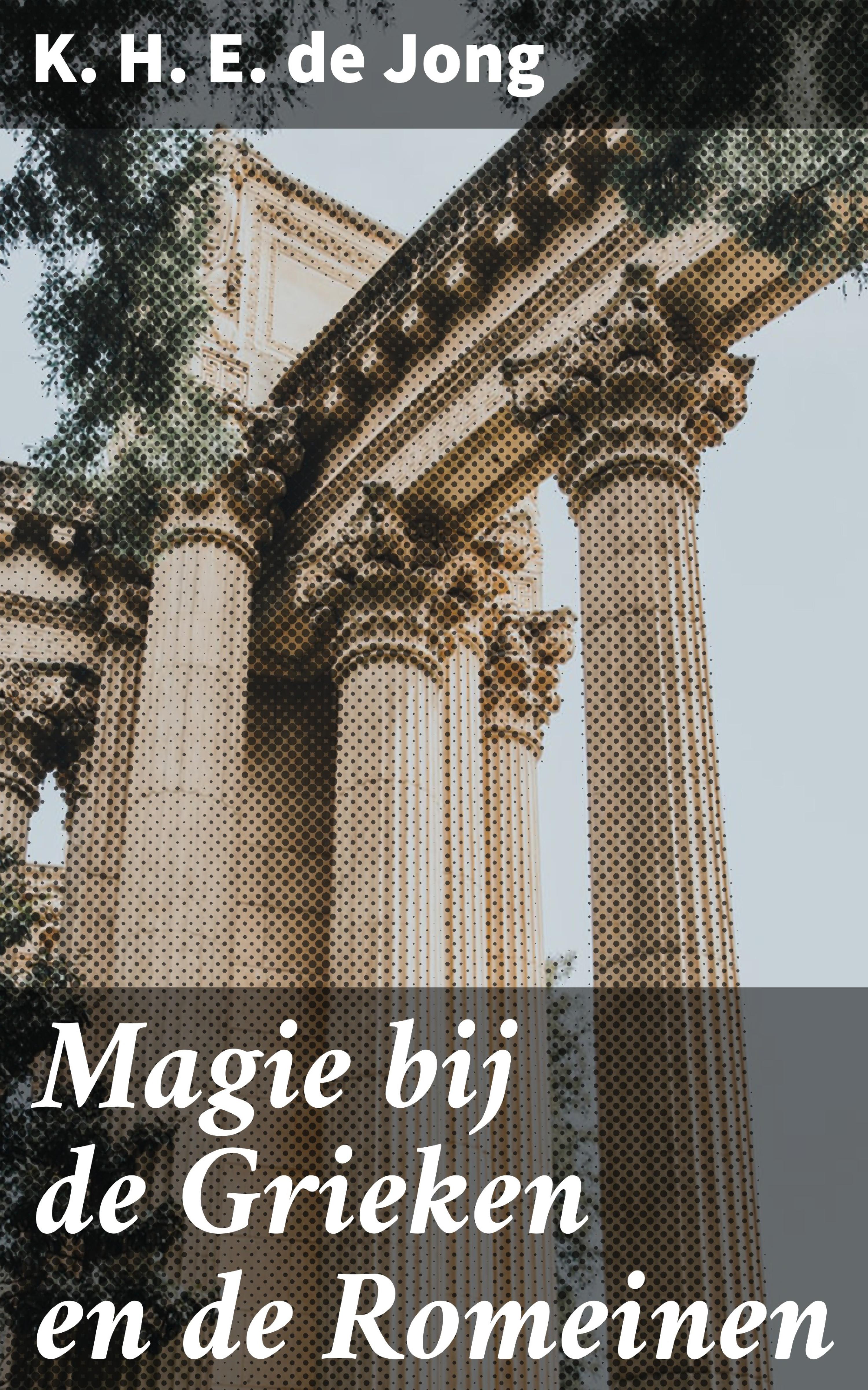 Обложка книги «Magie bij de Grieken en de Romeinen»