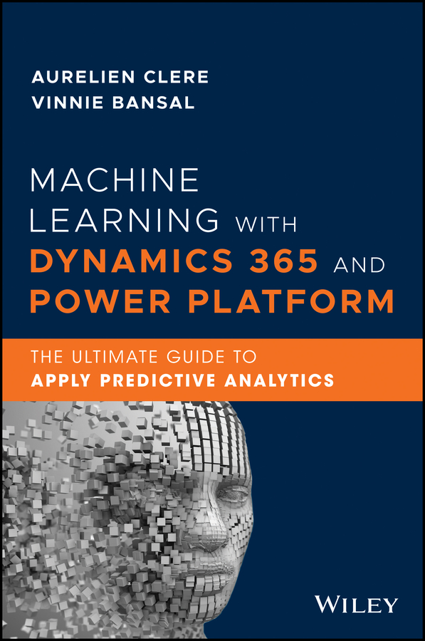 Обложка книги «Machine Learning with Dynamics 365 and Power Platform»
