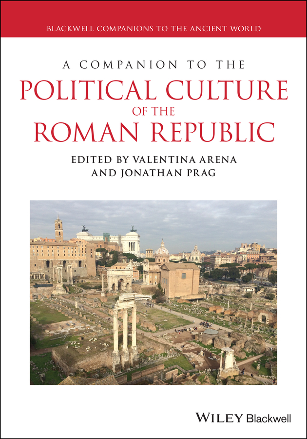 Обложка книги «A Companion to the Political Culture of the Roman Republic»