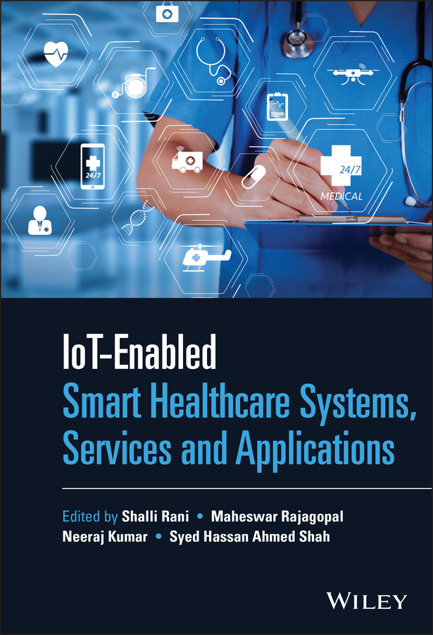 Обложка книги «IoT-enabled Smart Healthcare Systems, Services and Applications»