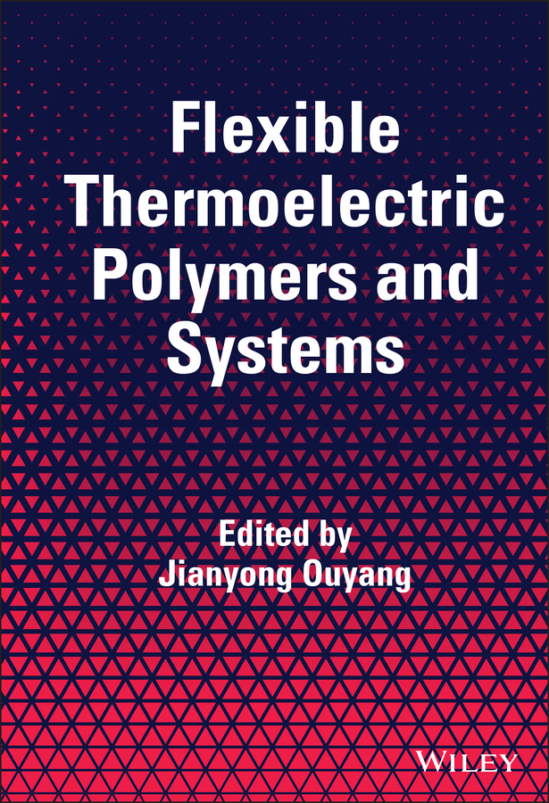 Обложка книги «Flexible Thermoelectric Polymers and Systems»