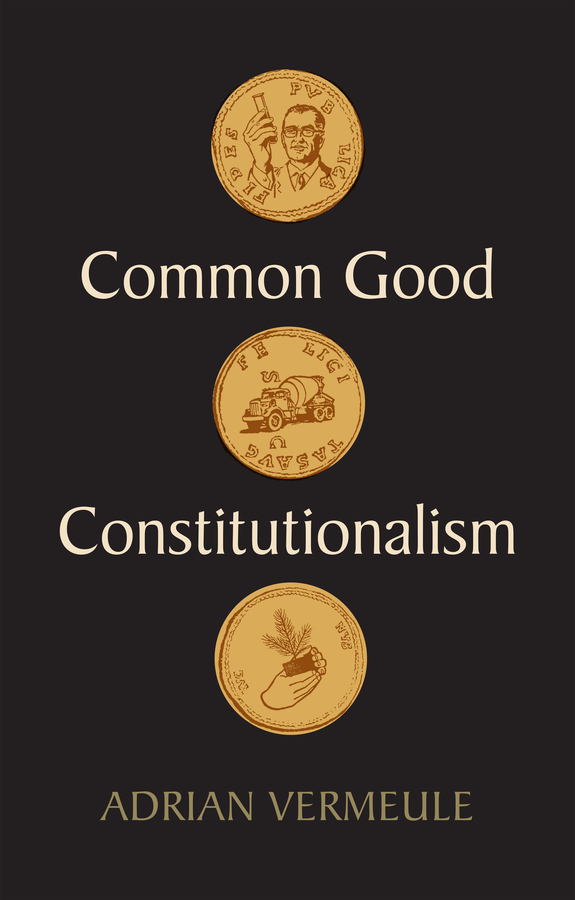 Обложка книги «Common Good Constitutionalism»
