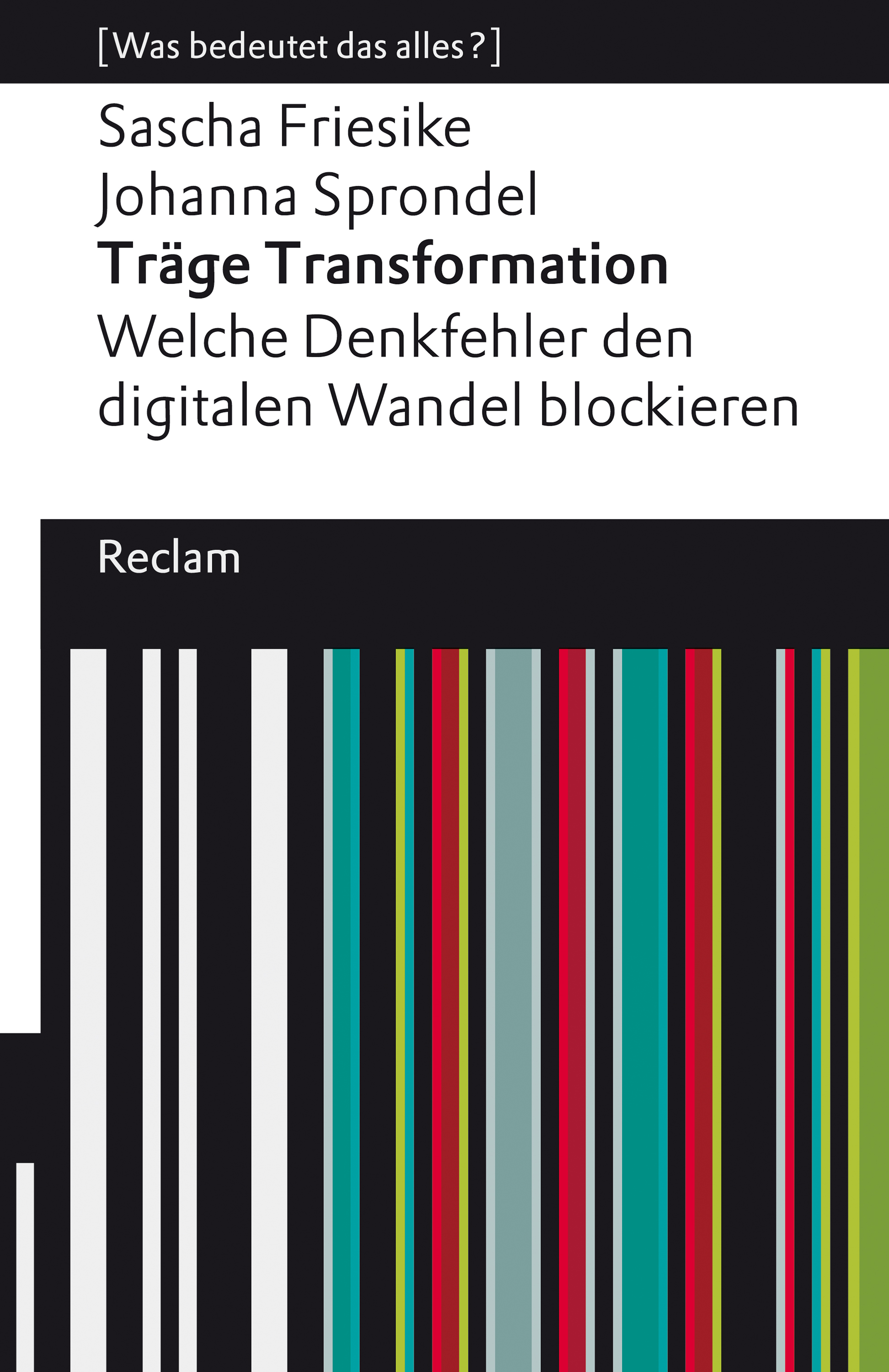 Обложка книги «Träge Transformation. Welche Denkfehler den digitalen Wandel blockieren»