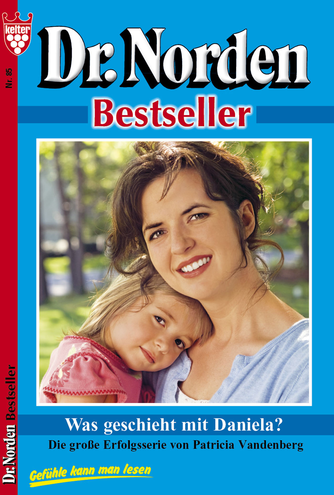 Обложка книги «Dr. Norden Bestseller 85 – Arztroman»