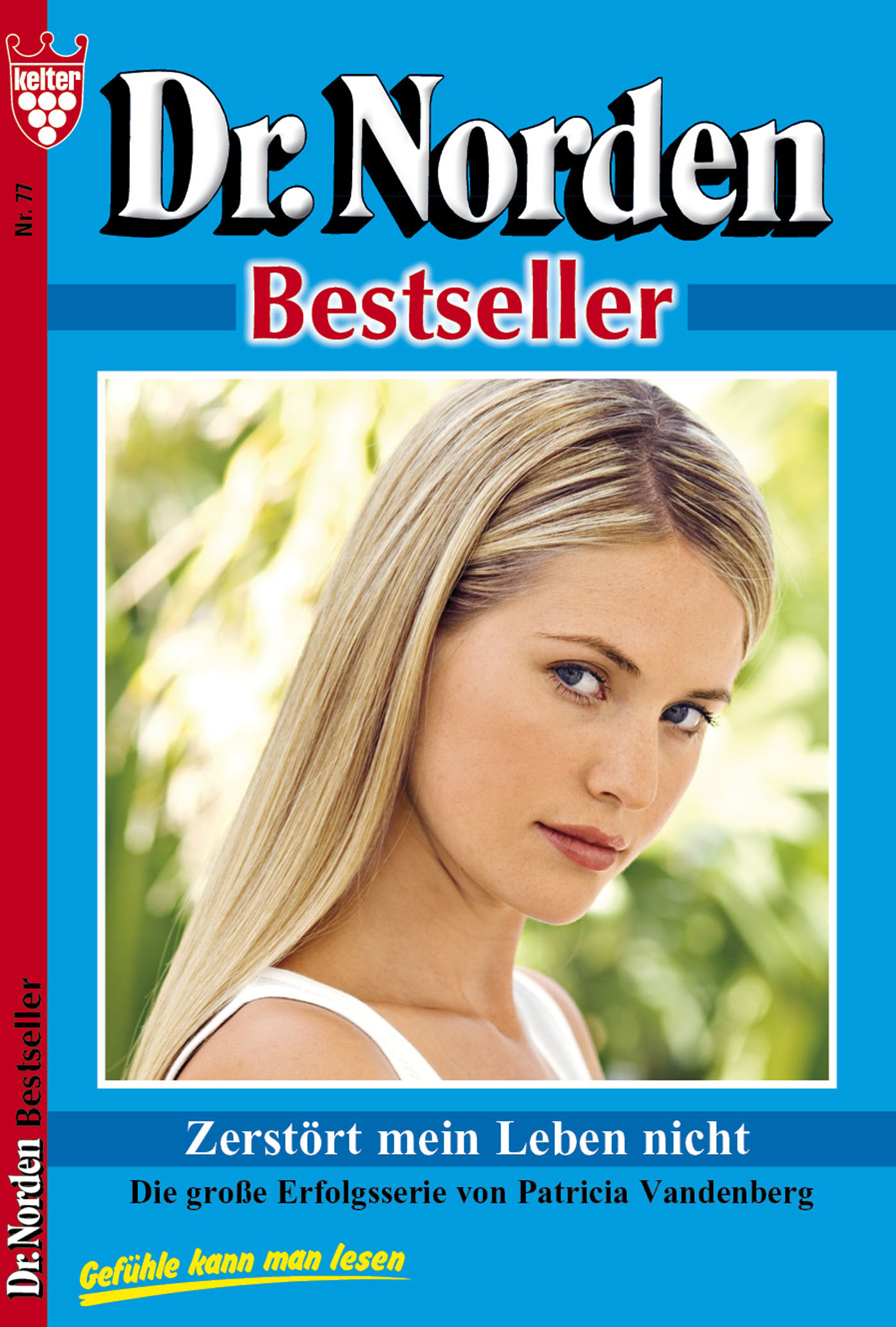 Обложка книги «Dr. Norden Bestseller 77 – Arztroman»